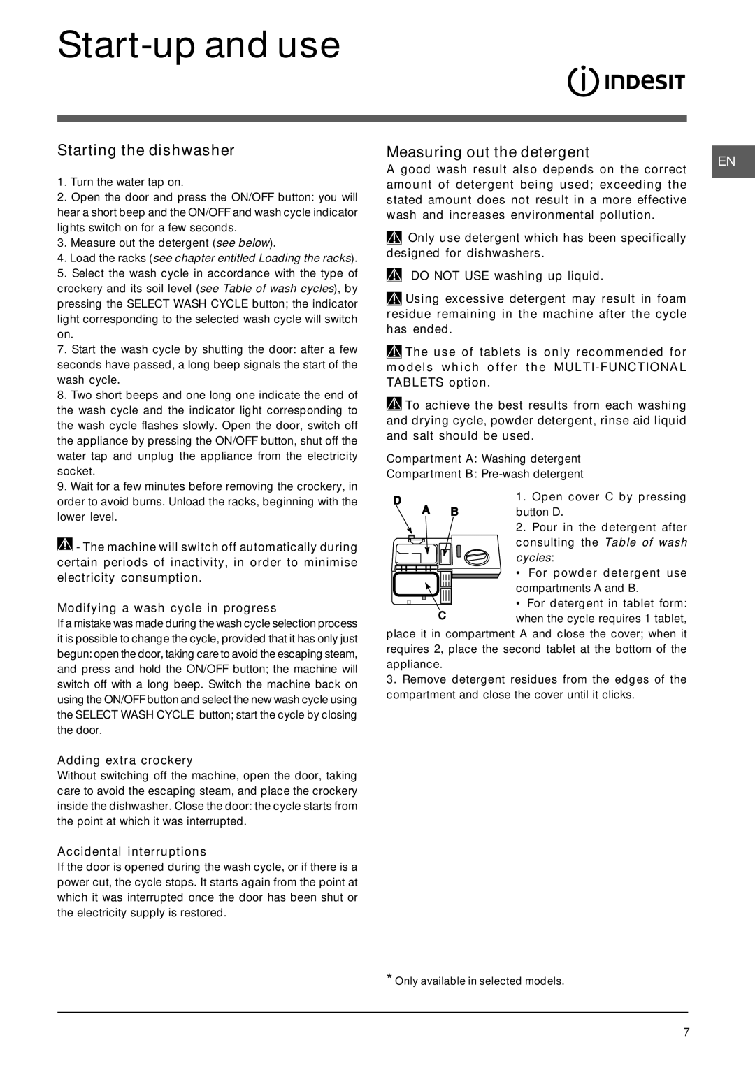 Indesit DIF 1614 Start-up and use, Starting the dishwasher, Measuring out the detergent, Adding extra crockery 