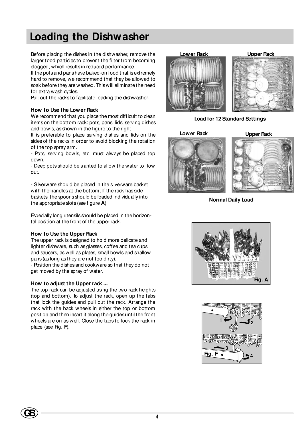 Indesit DV 62 manual Loading the Dishwasher 