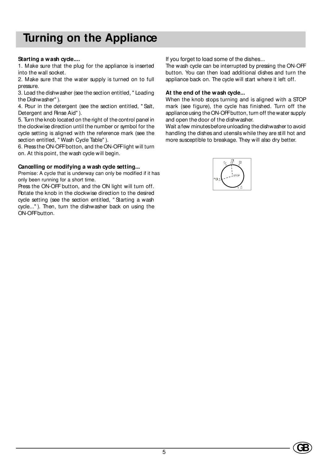 Indesit DV 62 manual Turning on the Appliance, Starting a wash cycle, Cancelling or modifying a wash cycle setting 