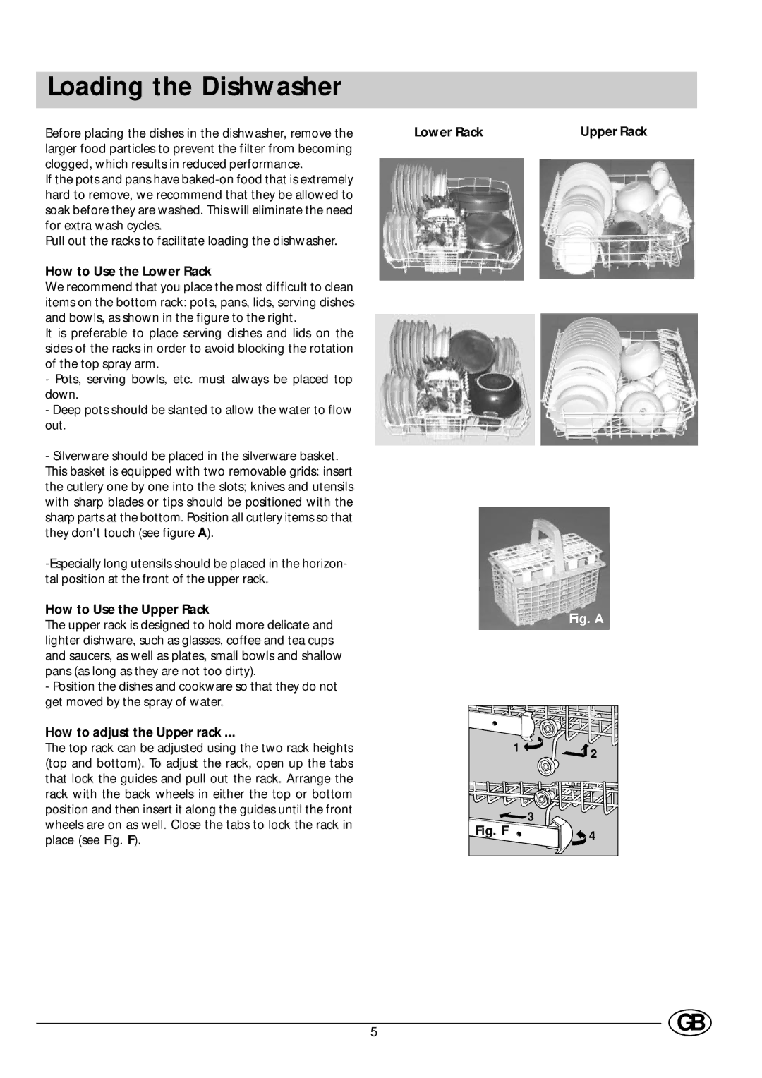 Indesit DV 620 Loading the Dishwasher, How to Use the Lower Rack, How to Use the Upper Rack, How to adjust the Upper rack 