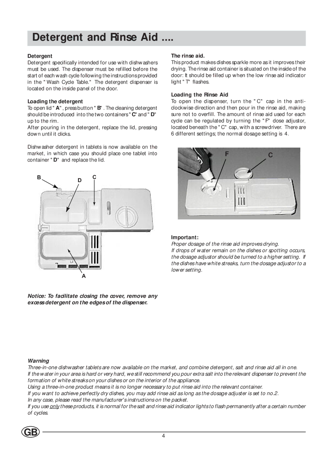 Indesit DVG 622 manual Detergent and Rinse Aid, Loading the detergent, Rinse aid, Loading the Rinse Aid 