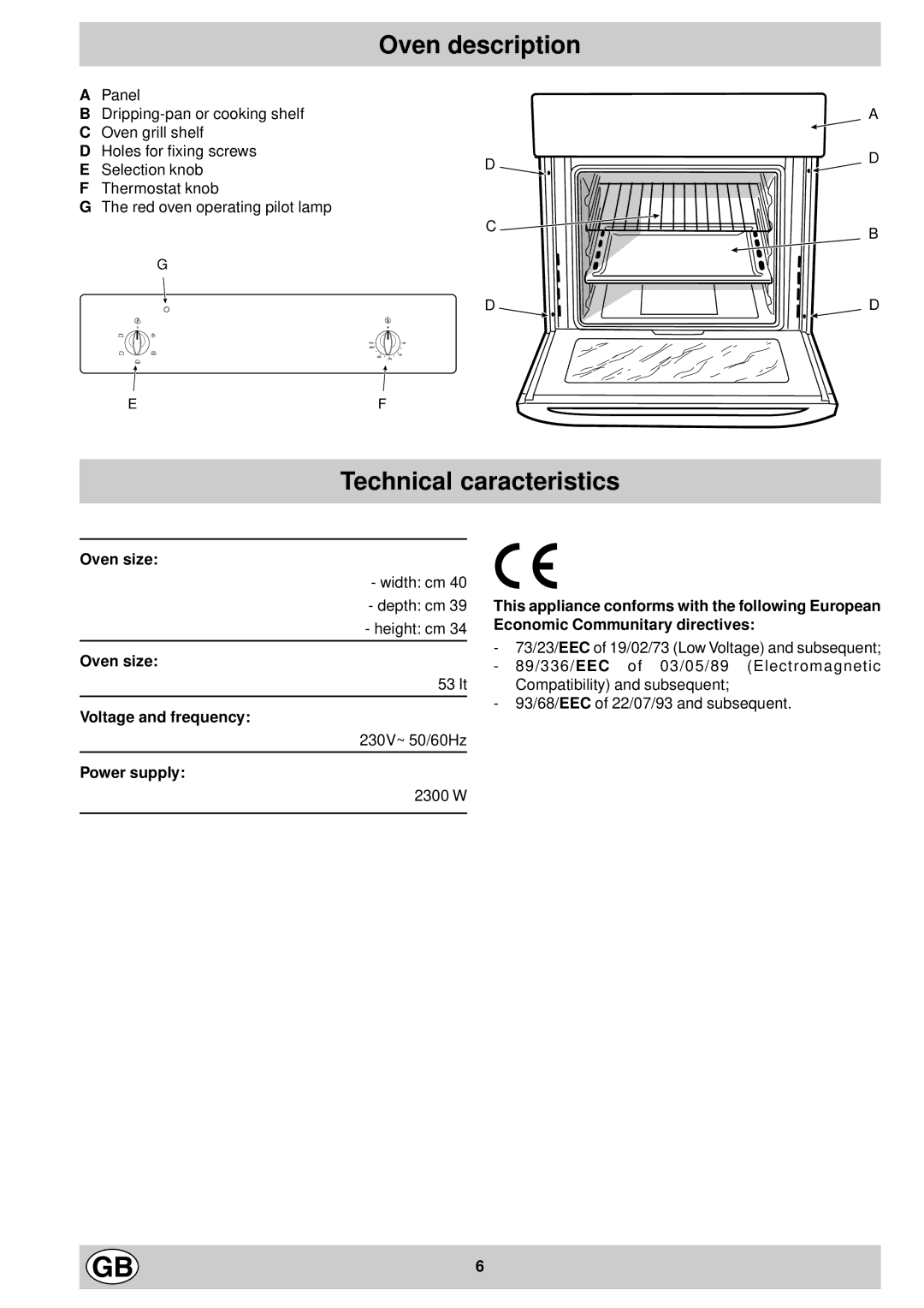 Indesit FE 10 K GB manual Oven description Technical caracteristics, Oven size, Voltage and frequency, Power supply 