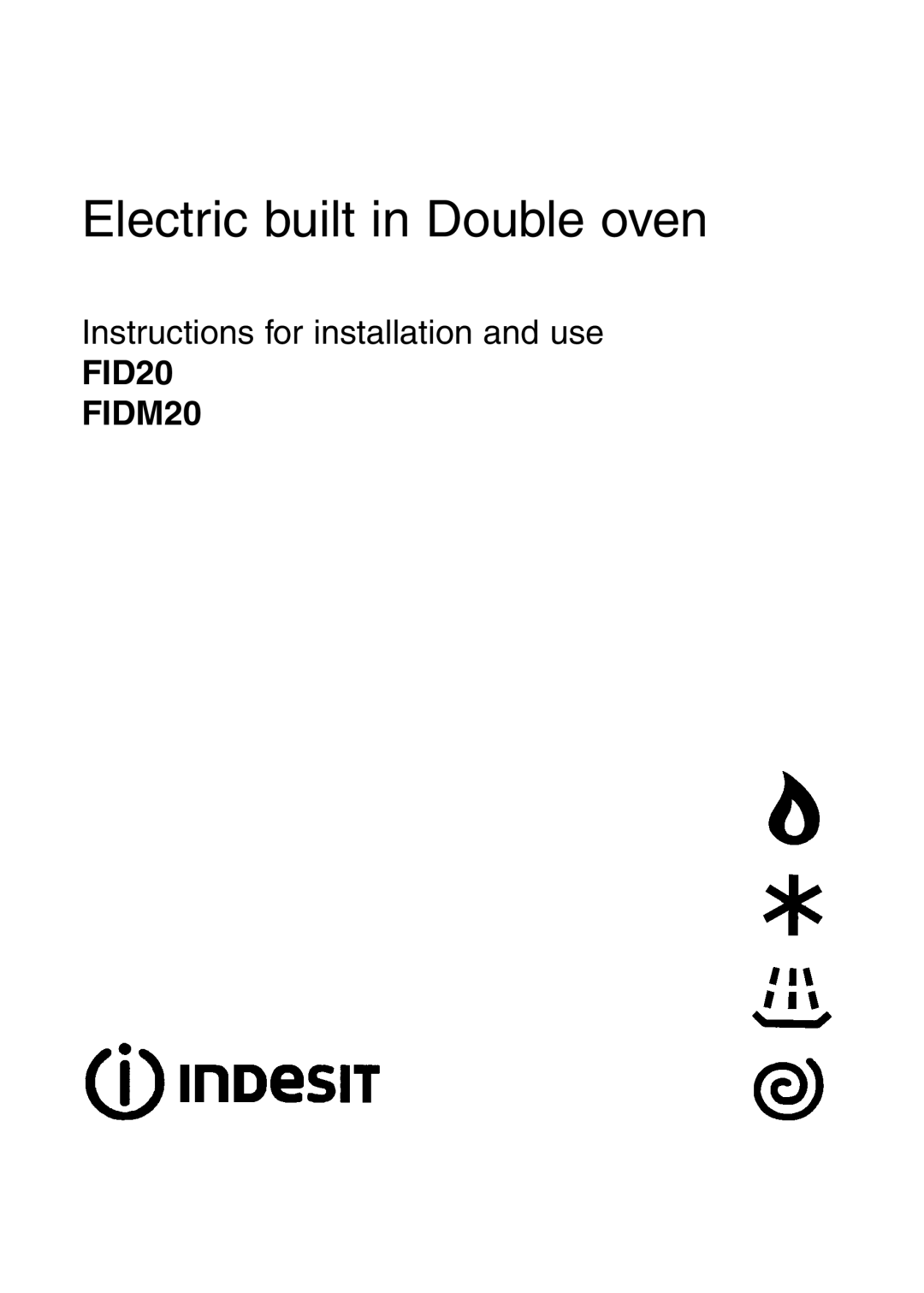 Indesit FID20, FIDM20 manual Electric built in Double oven 