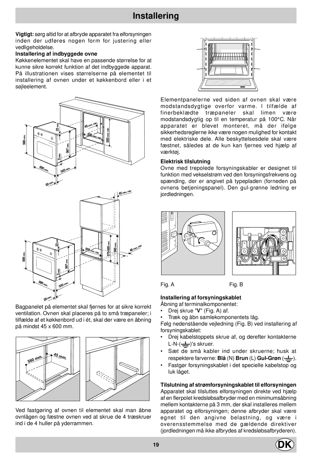 Indesit FM 37K IX DK manual Installering af indbyggede ovne, Elektrisk tilslutning, Installering af forsyningskablet 