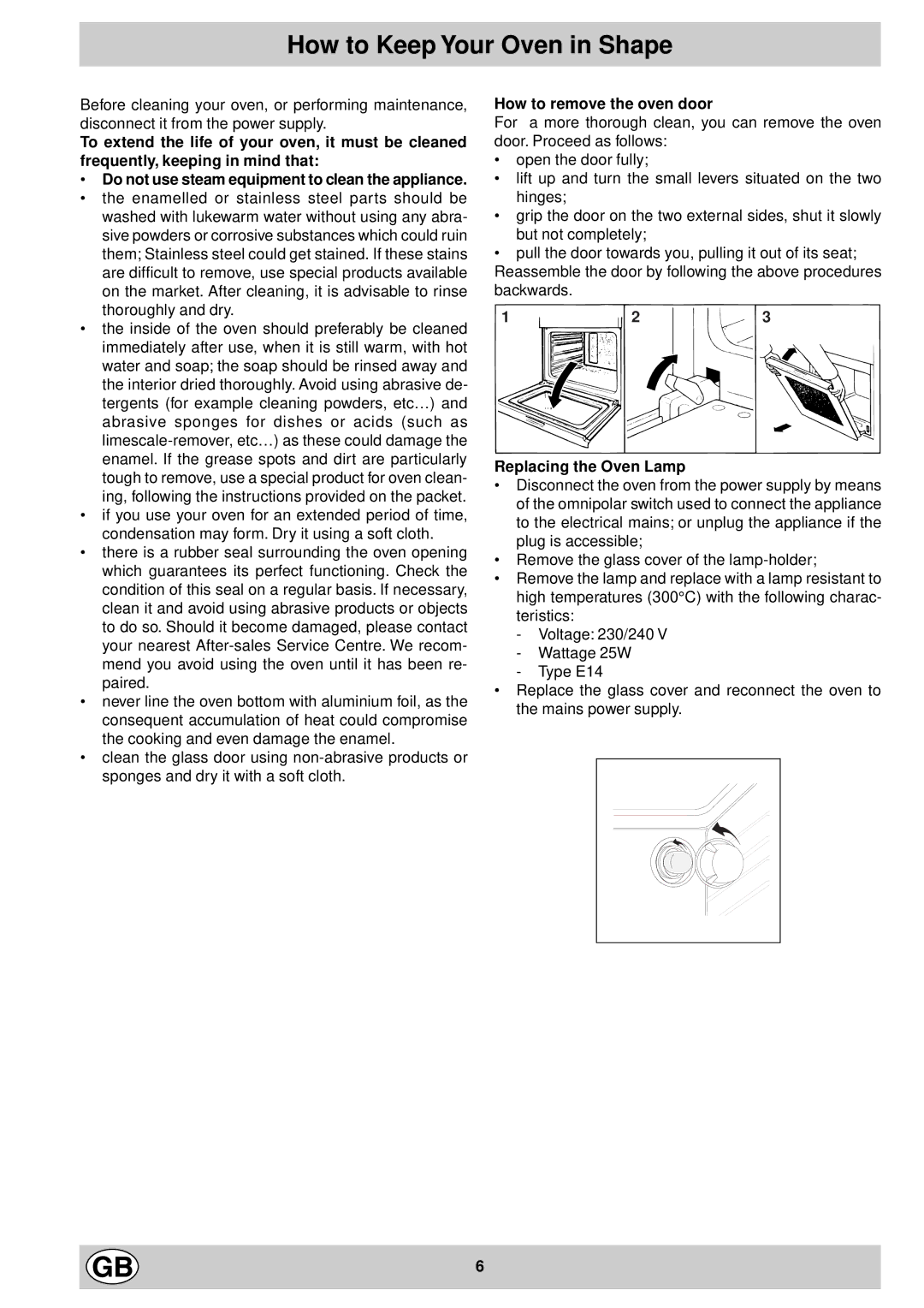 Indesit FV 20 K.B GB, FV 10 K.B IX GB How to Keep Your Oven in Shape, How to remove the oven door, Replacing the Oven Lamp 