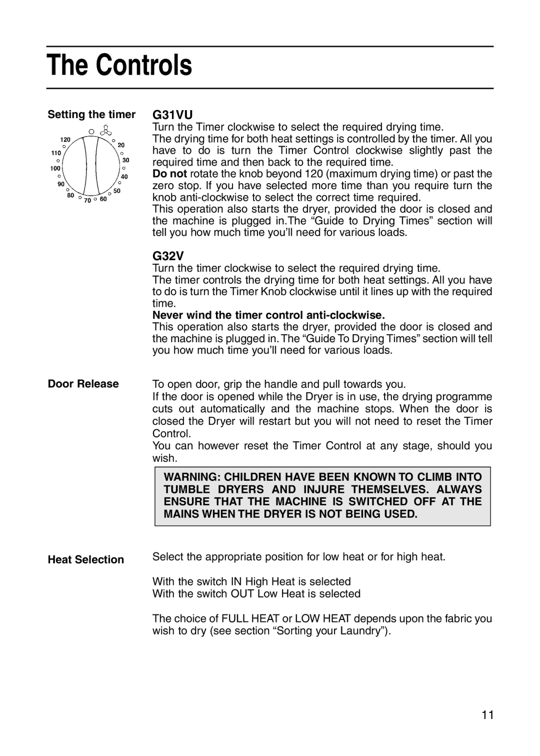 Indesit G32, G31 Controls, Setting the timer Door Release Heat Selection, Never wind the timer control anti-clockwise 