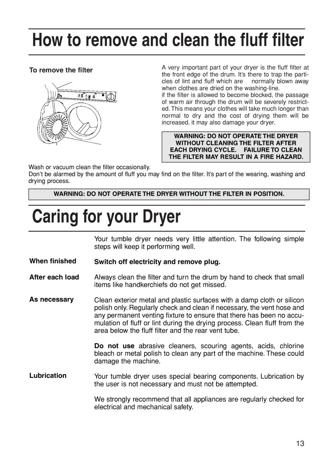 Indesit G31VU manual Caring for your Dryer, To remove the filter, When finished After each load As necessary Lubrication 