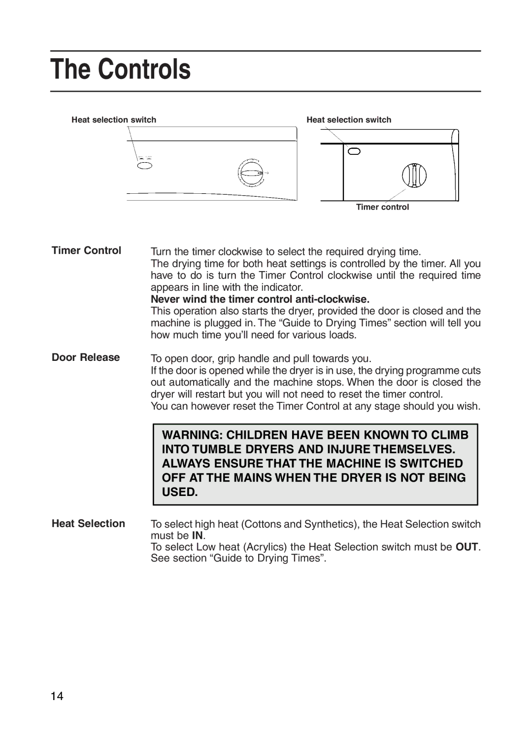 Indesit G73V manual Controls, Timer Control Door Release, Never wind the timer control anti-clockwise 