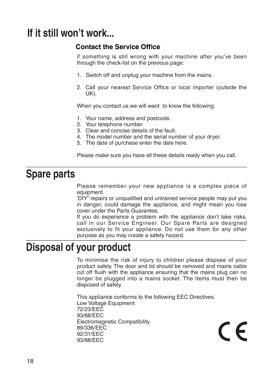 Indesit G73V manual If it still won’t work 