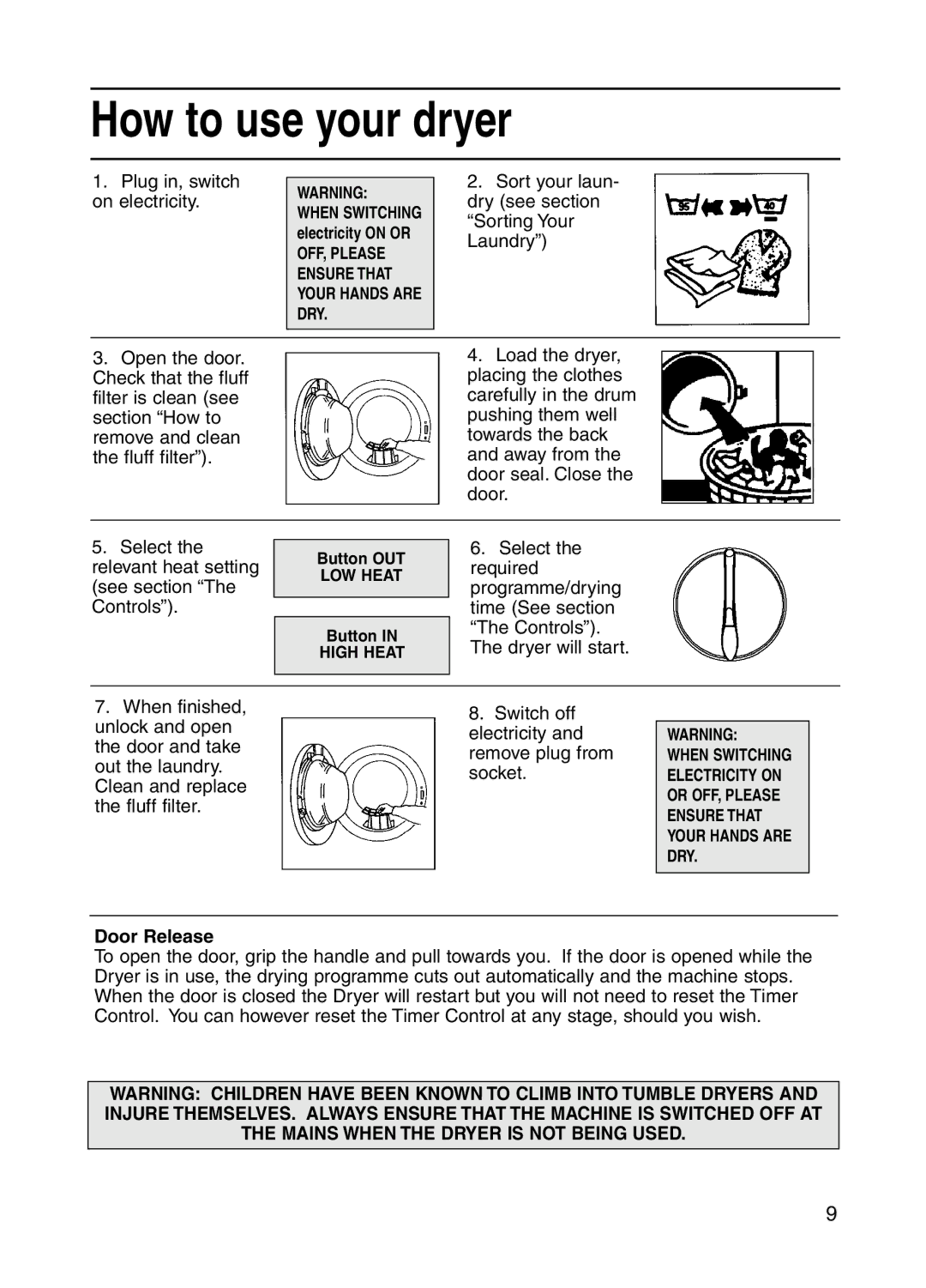 Indesit G73V manual How to use your dryer, Door Release 