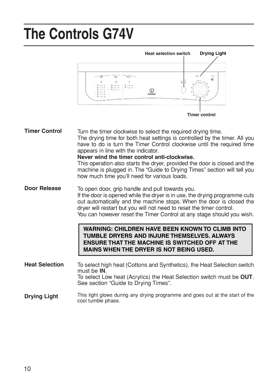 Indesit manual Controls G74V, Timer Control Door Release Heat Selection Drying Light 