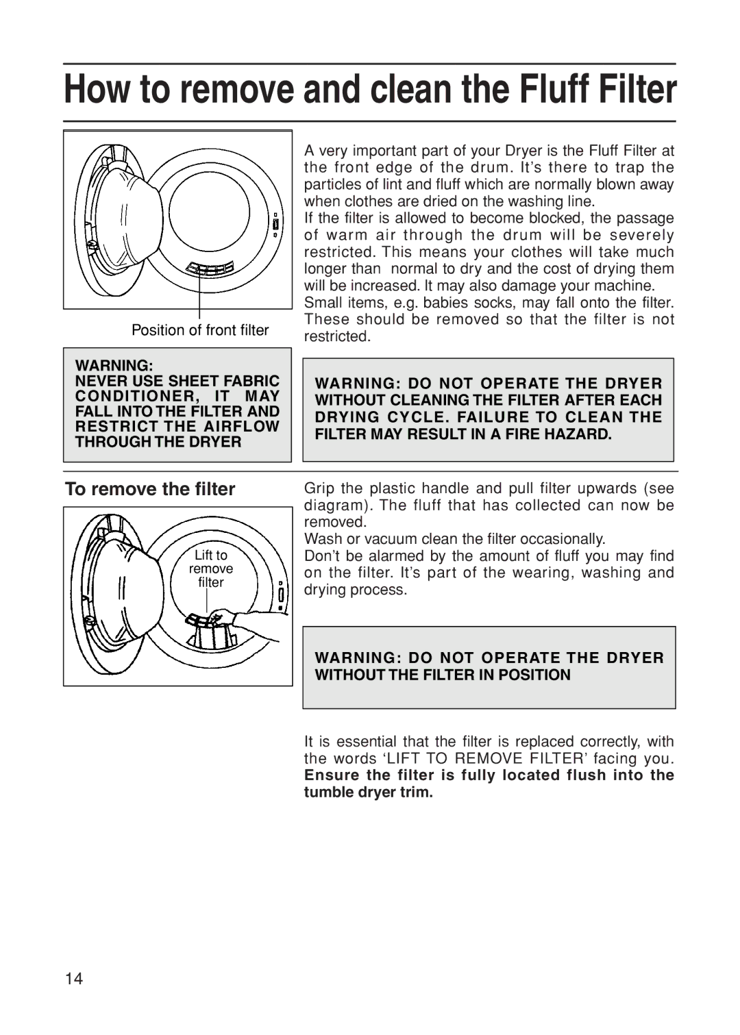 Indesit G74V manual How to remove and clean the Fluff Filter 