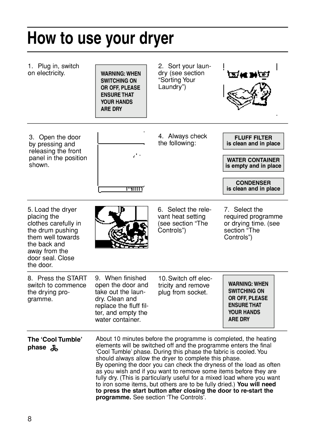 Indesit G75C manual How to use your dryer, ‘Cool Tumble’ phase 