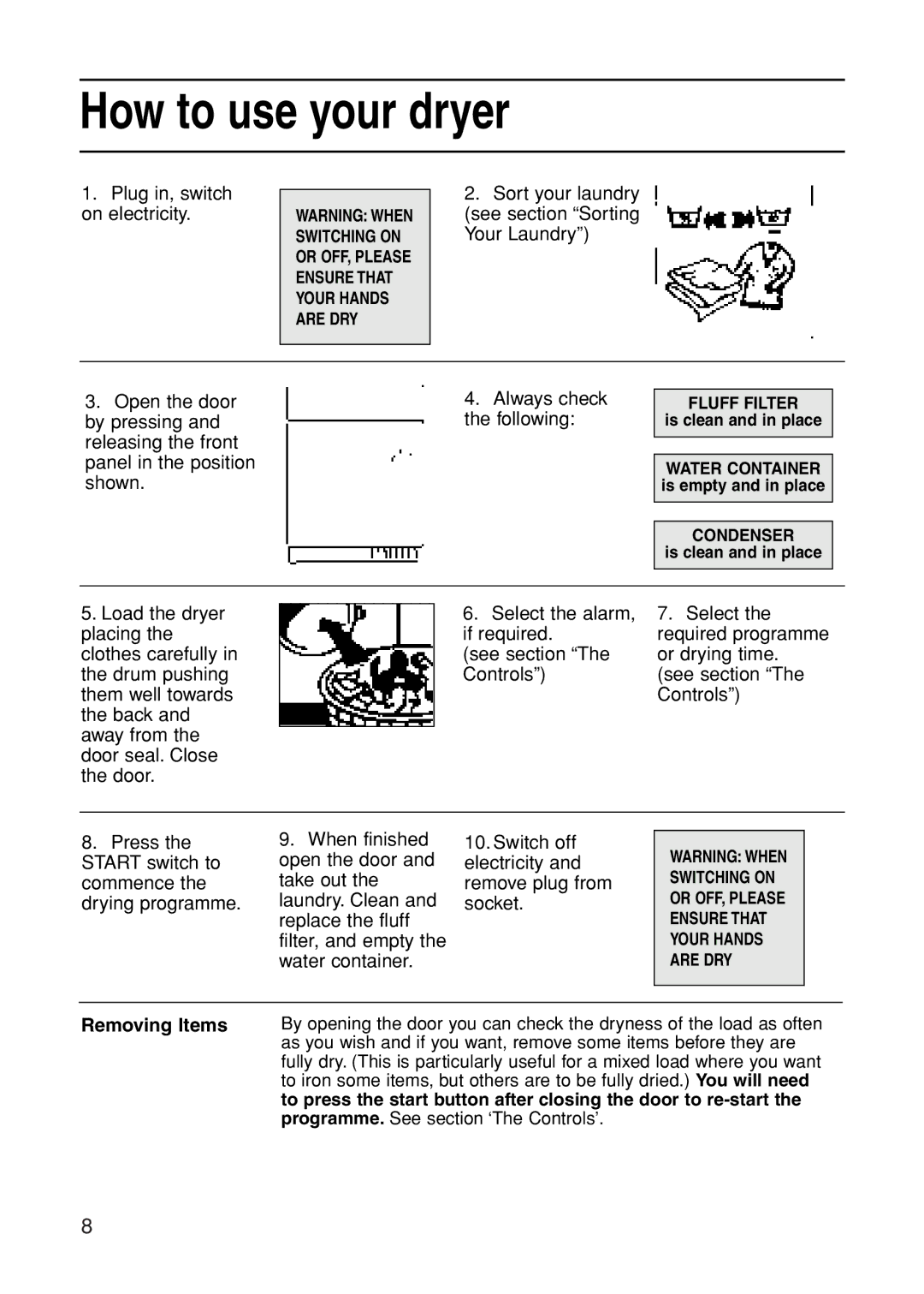 Indesit G85C manual How to use your dryer, Removing Items 