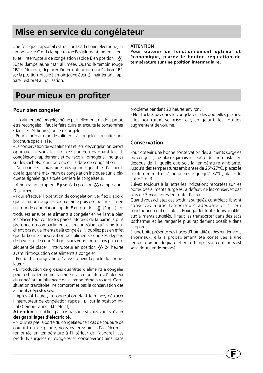 Indesit GCO120 manual Mise en service du congélateur, Pour mieux en profiter, Pour bien congeler, Conservation 