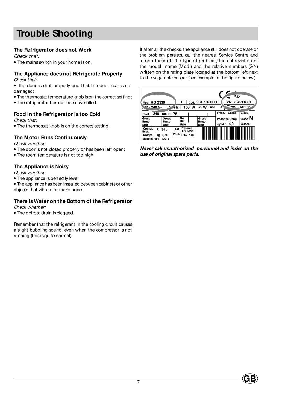 Indesit GS 164 I UK manual Trouble Shooting, Appliance does not Refrigerate Properly 