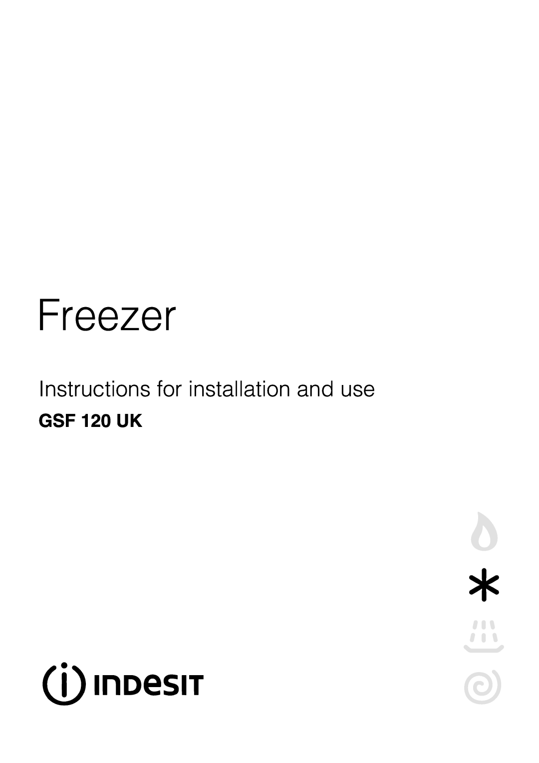 Indesit GSF 120 UK manual Freezer, Instructions for installation and use 