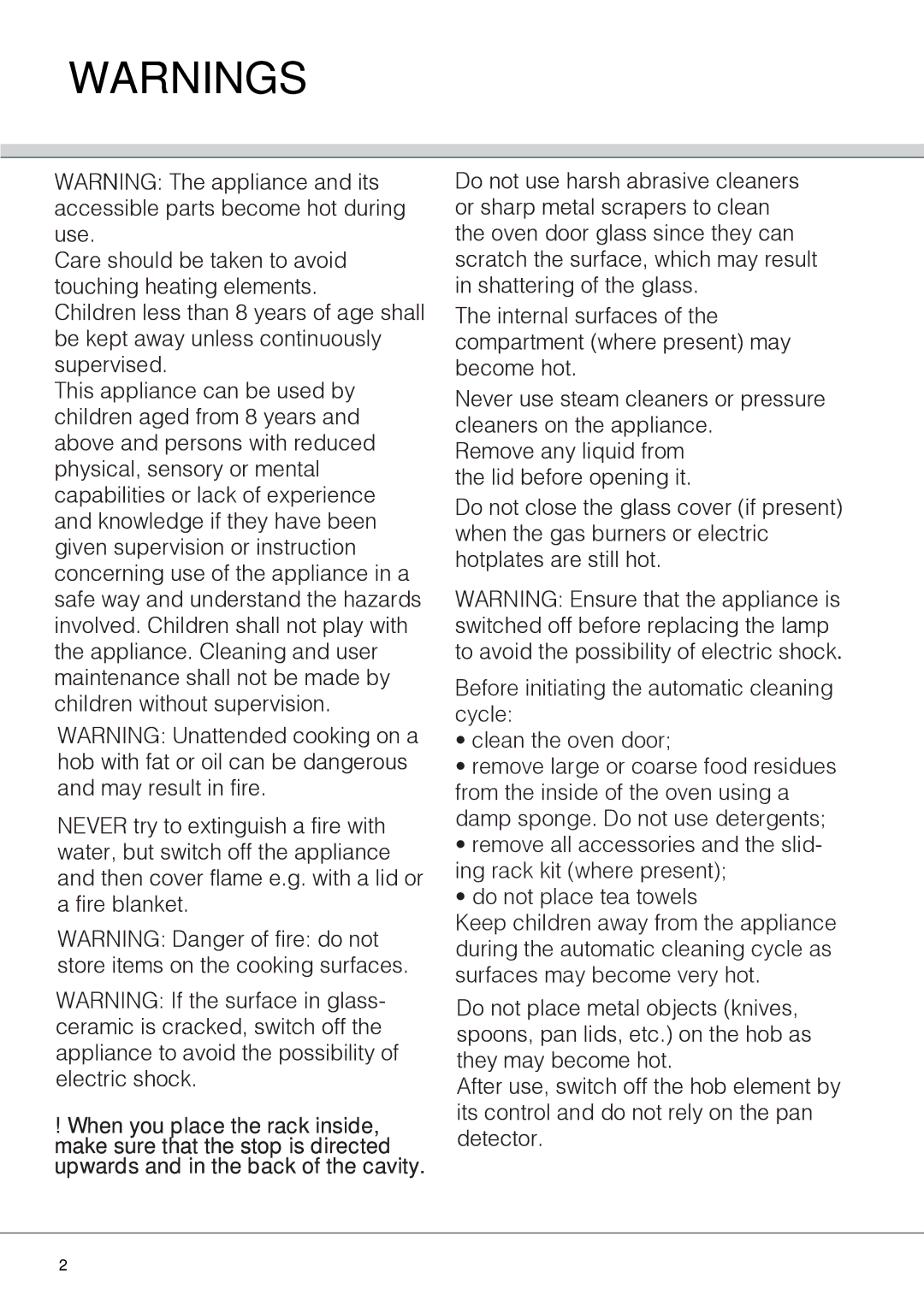 Indesit I6I6C6A manual Care should be taken to avoid touching heating elements 