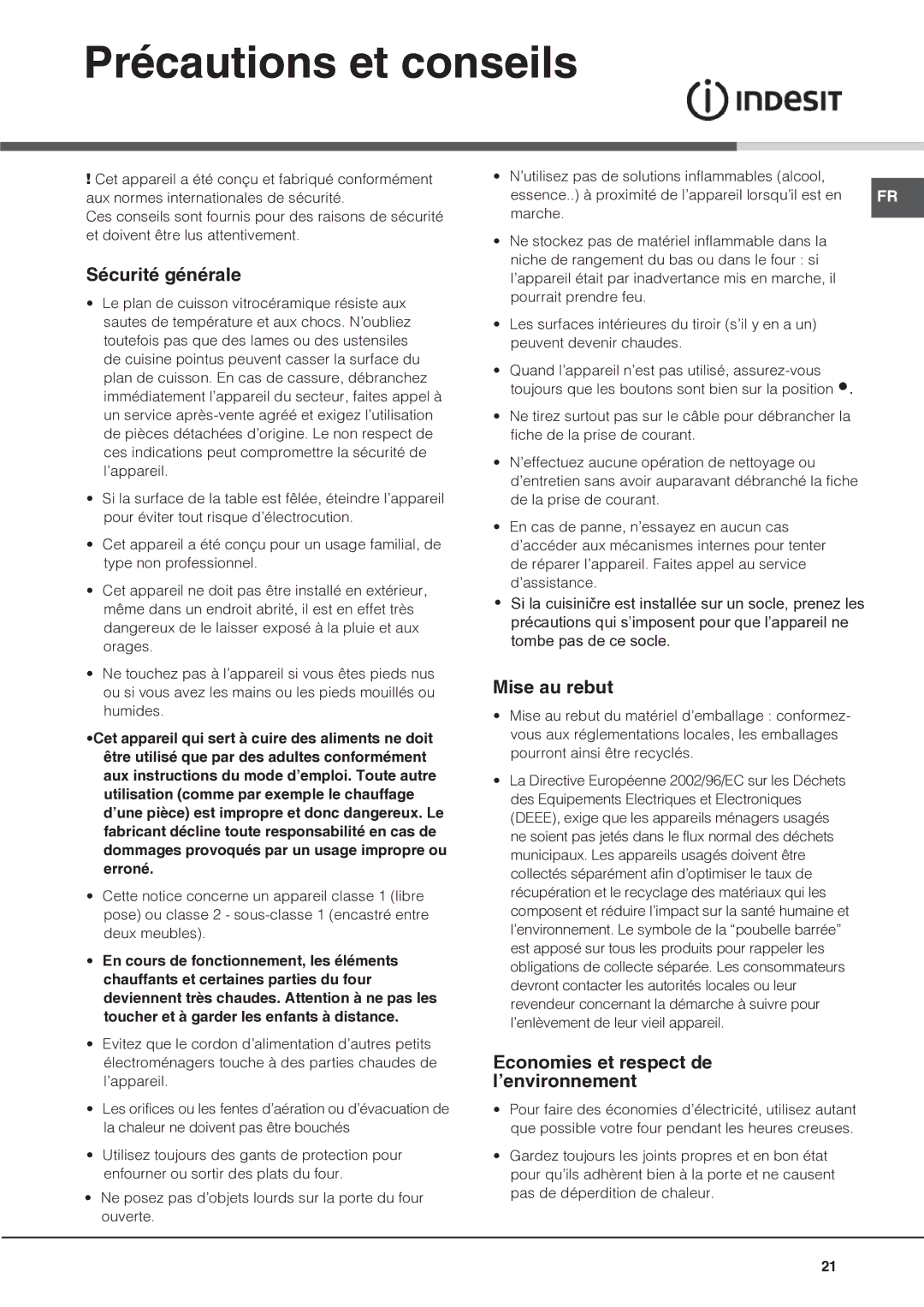 Indesit I6VV2A manual Précautions et conseils, Sécurité générale, Mise au rebut, Economies et respect de l’environnement 