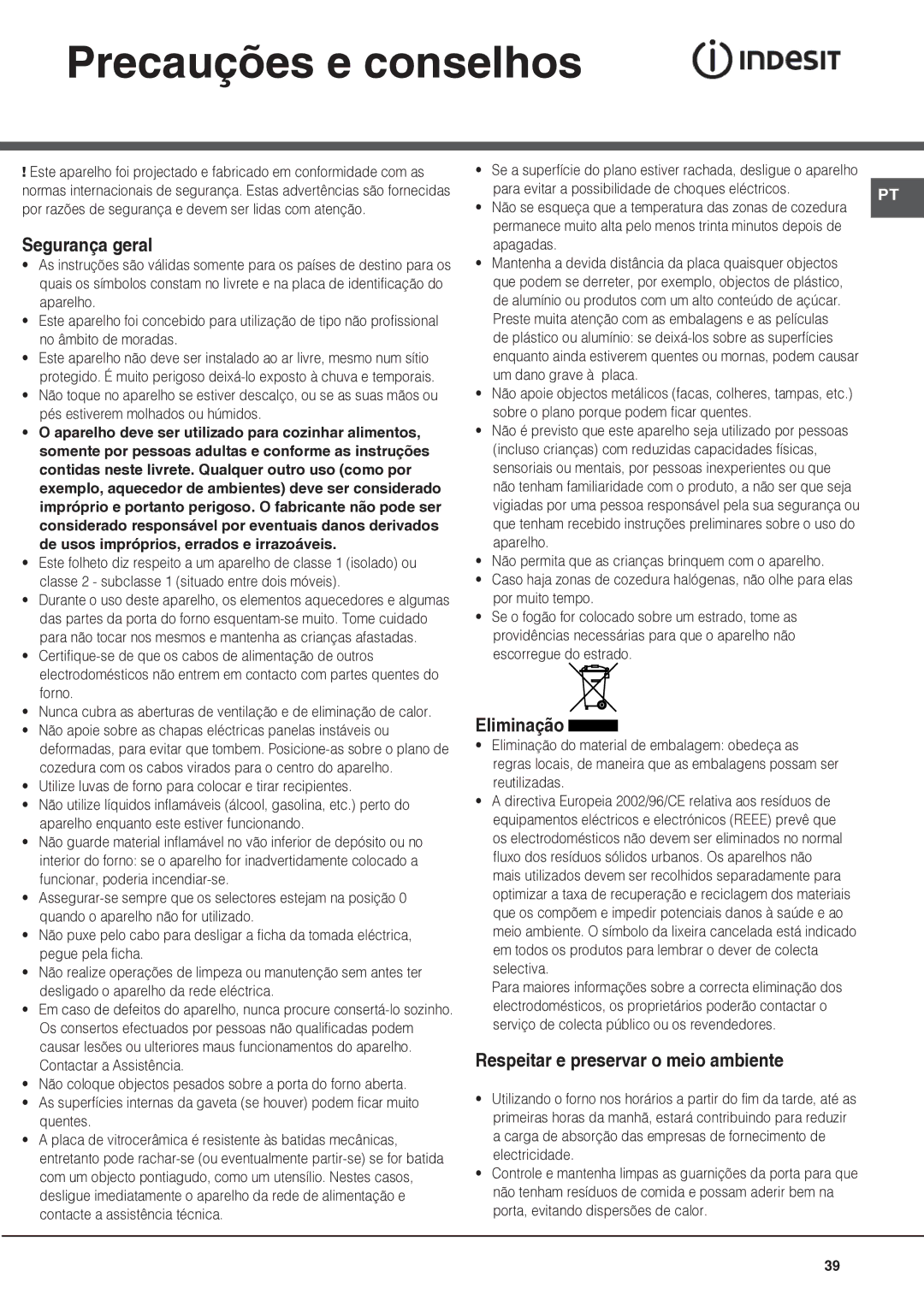 Indesit I6VV2A manual Precauções e conselhos, Segurança geral, Eliminação, Respeitar e preservar o meio ambiente 