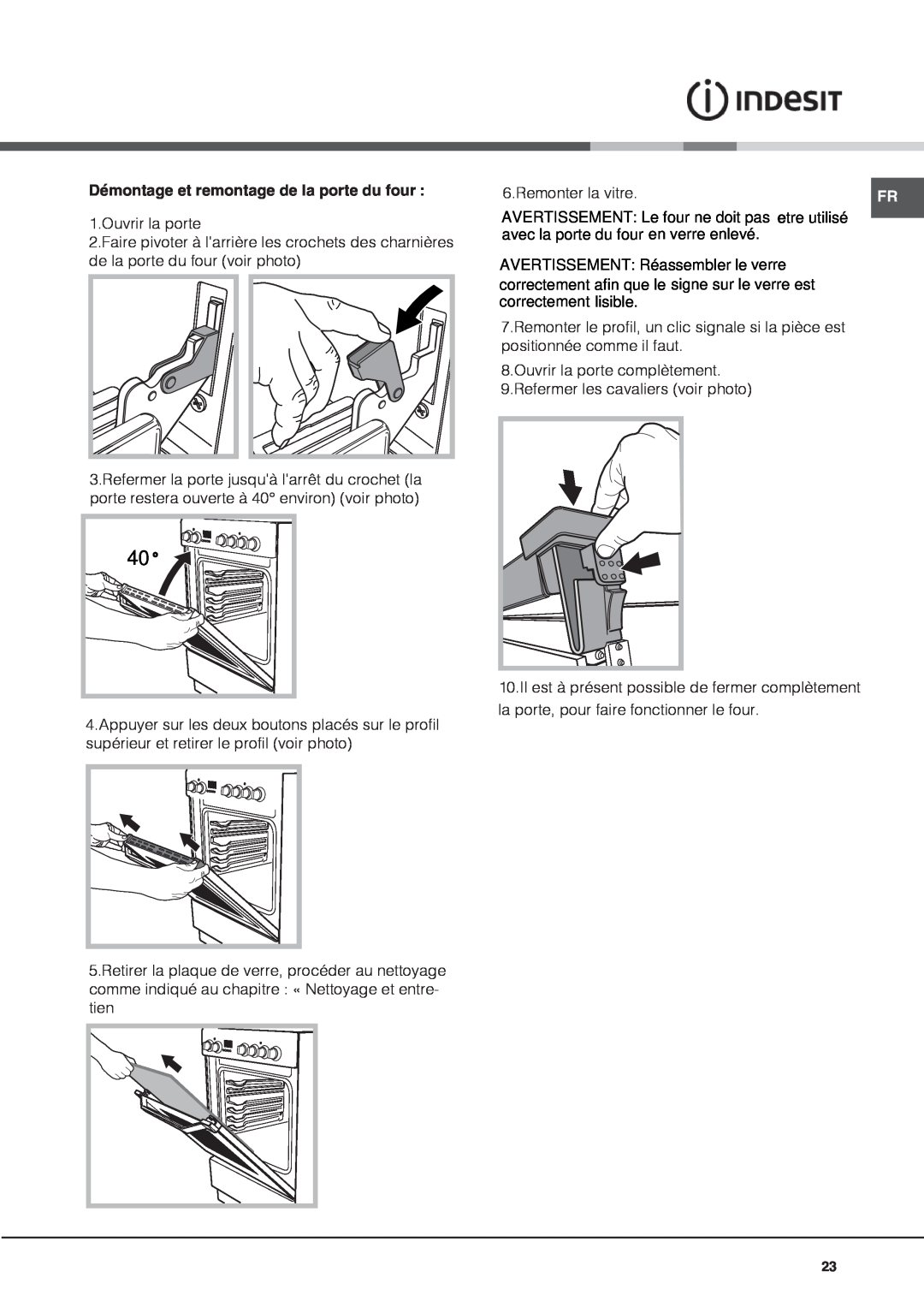 Indesit I6VV2A manual Démontage et remontage de la porte du four 