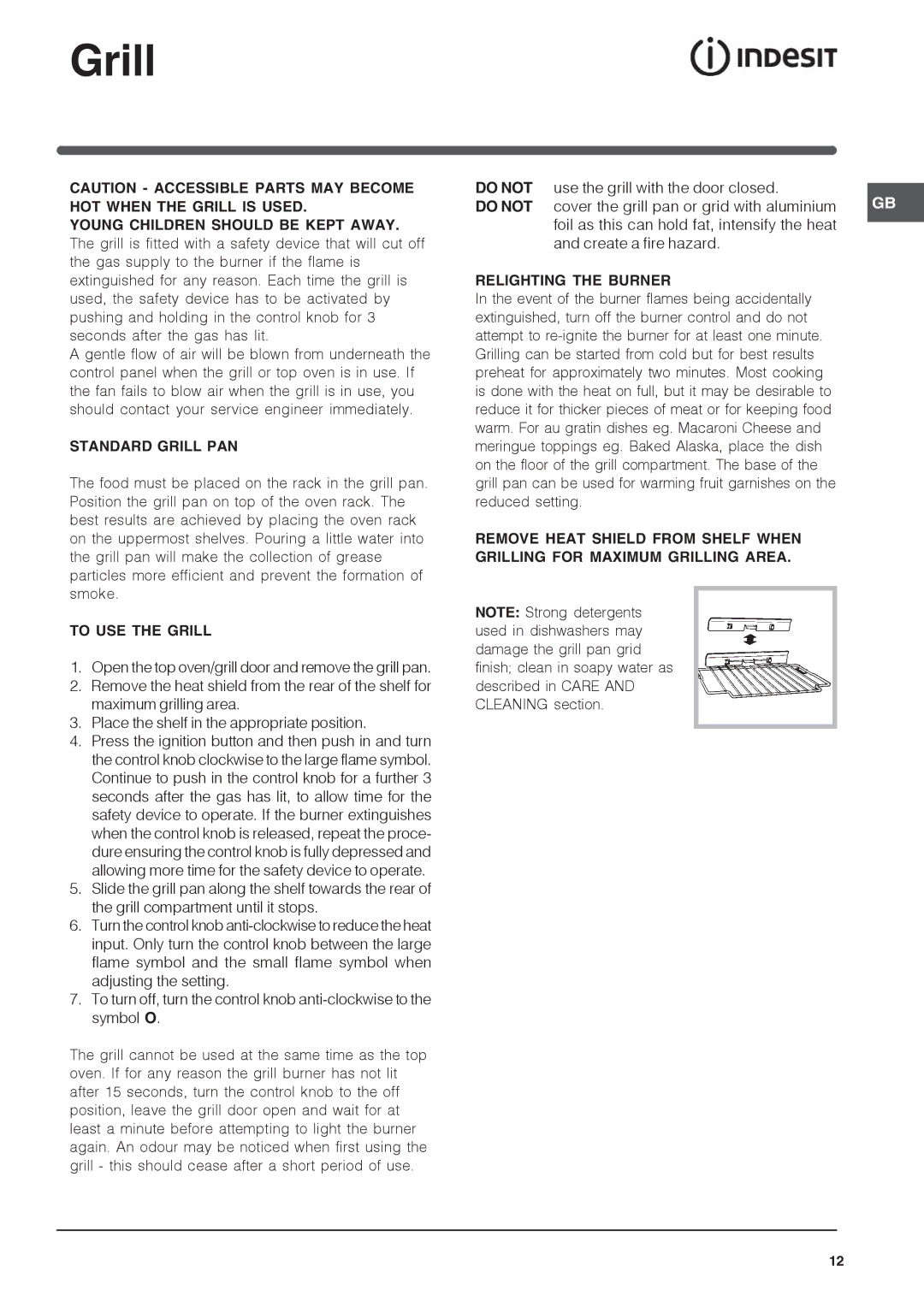 Indesit ID60G2 operating instructions Standard Grill PAN, To USE the Grill, Do not, Relighting the Burner 