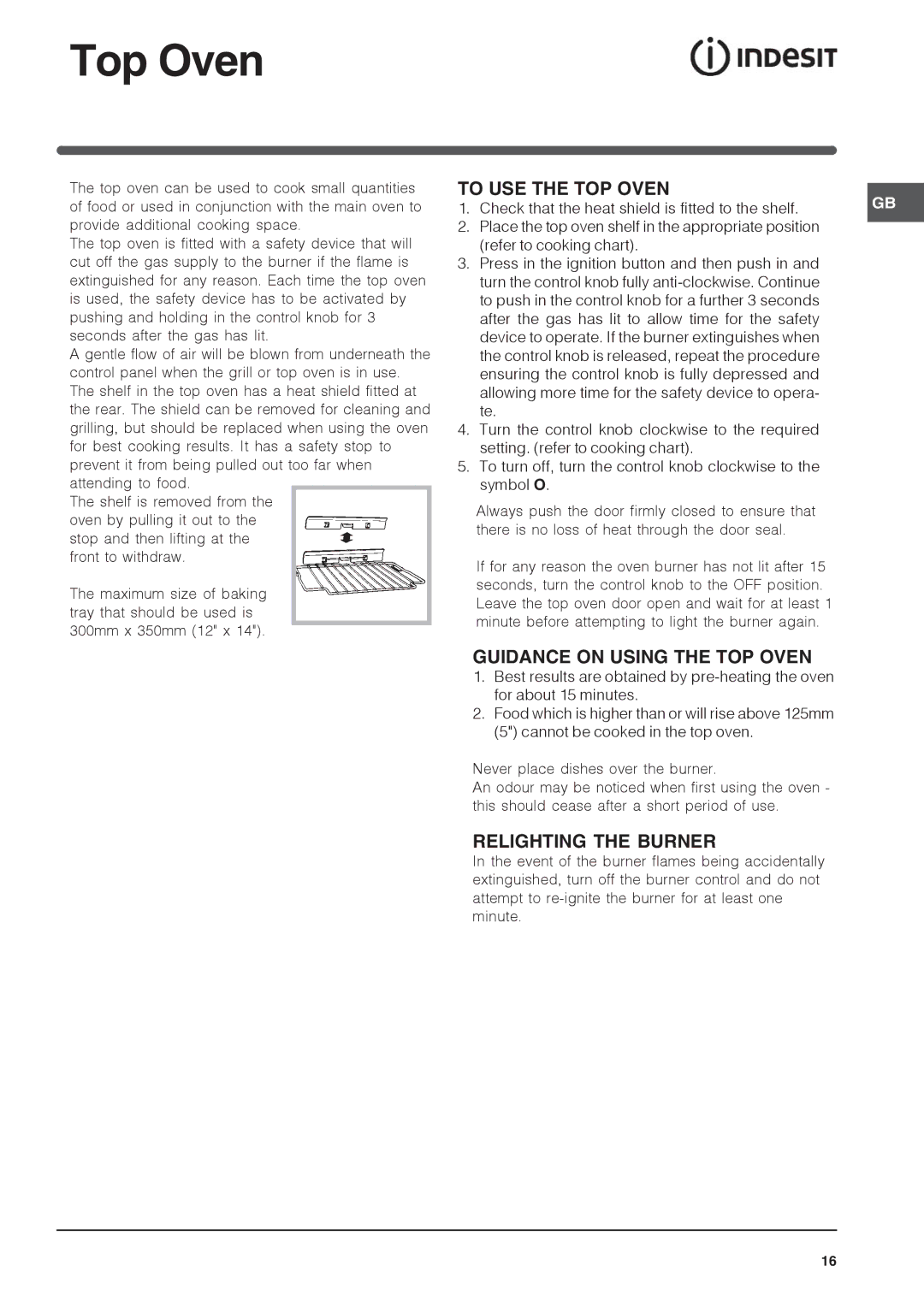 Indesit ID60G2 operating instructions Top Oven, To USE the TOP Oven, Guidance on Using the TOP Oven, Relighting the Burner 