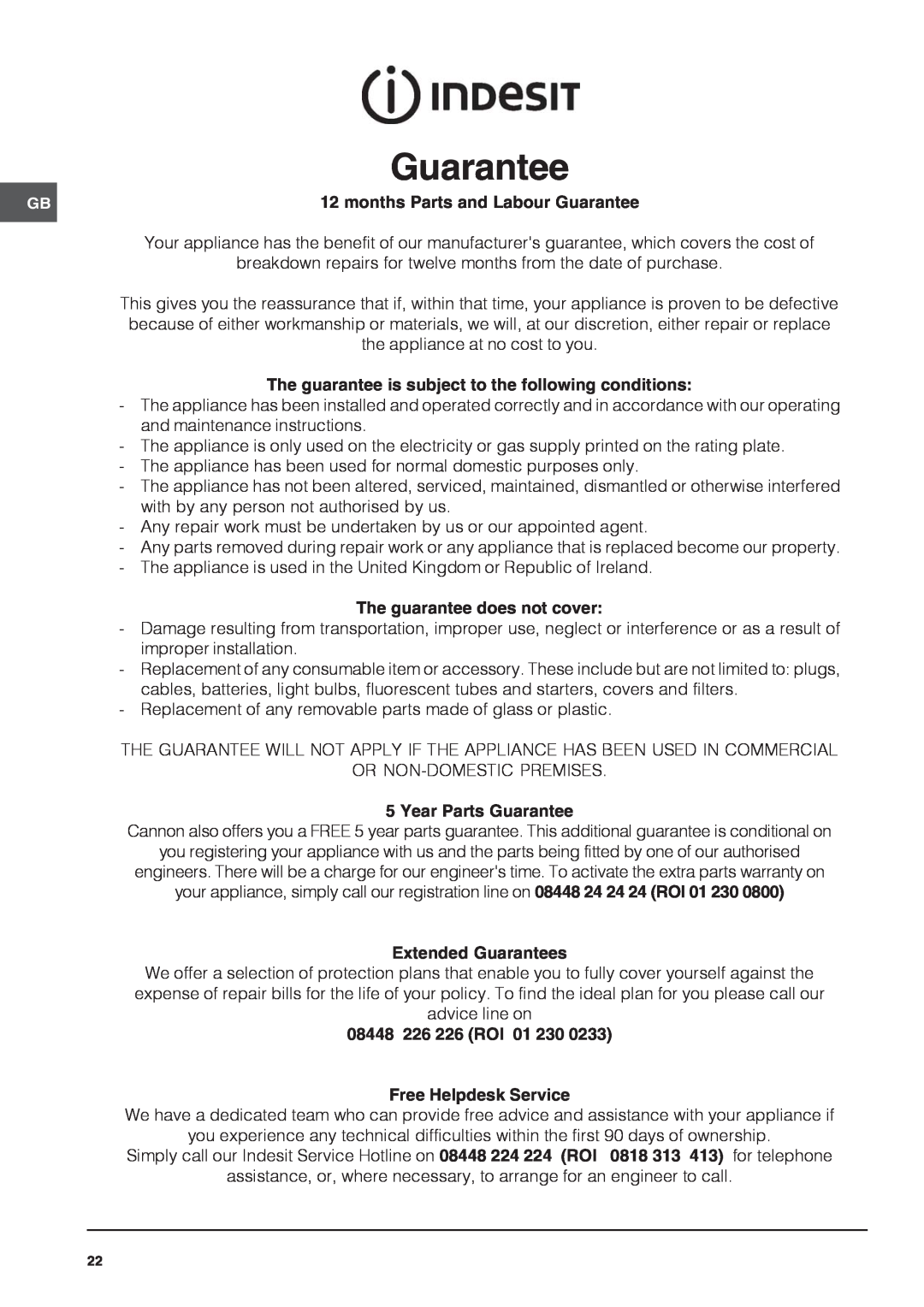 Indesit ID60G2 Guarantee, The guarantee is subject to the following conditions, The guarantee does not cover 