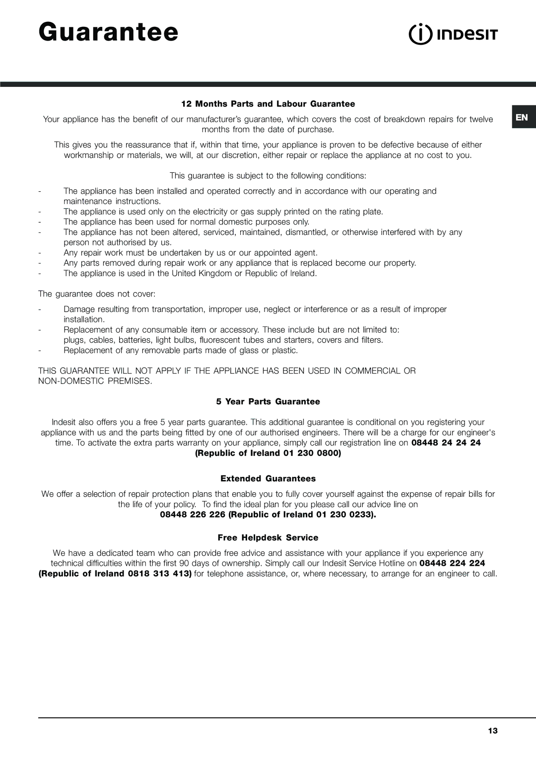 Indesit IDC 75 S Months Parts and Labour Guarantee, Replacement of any removable parts made of glass or plastic 