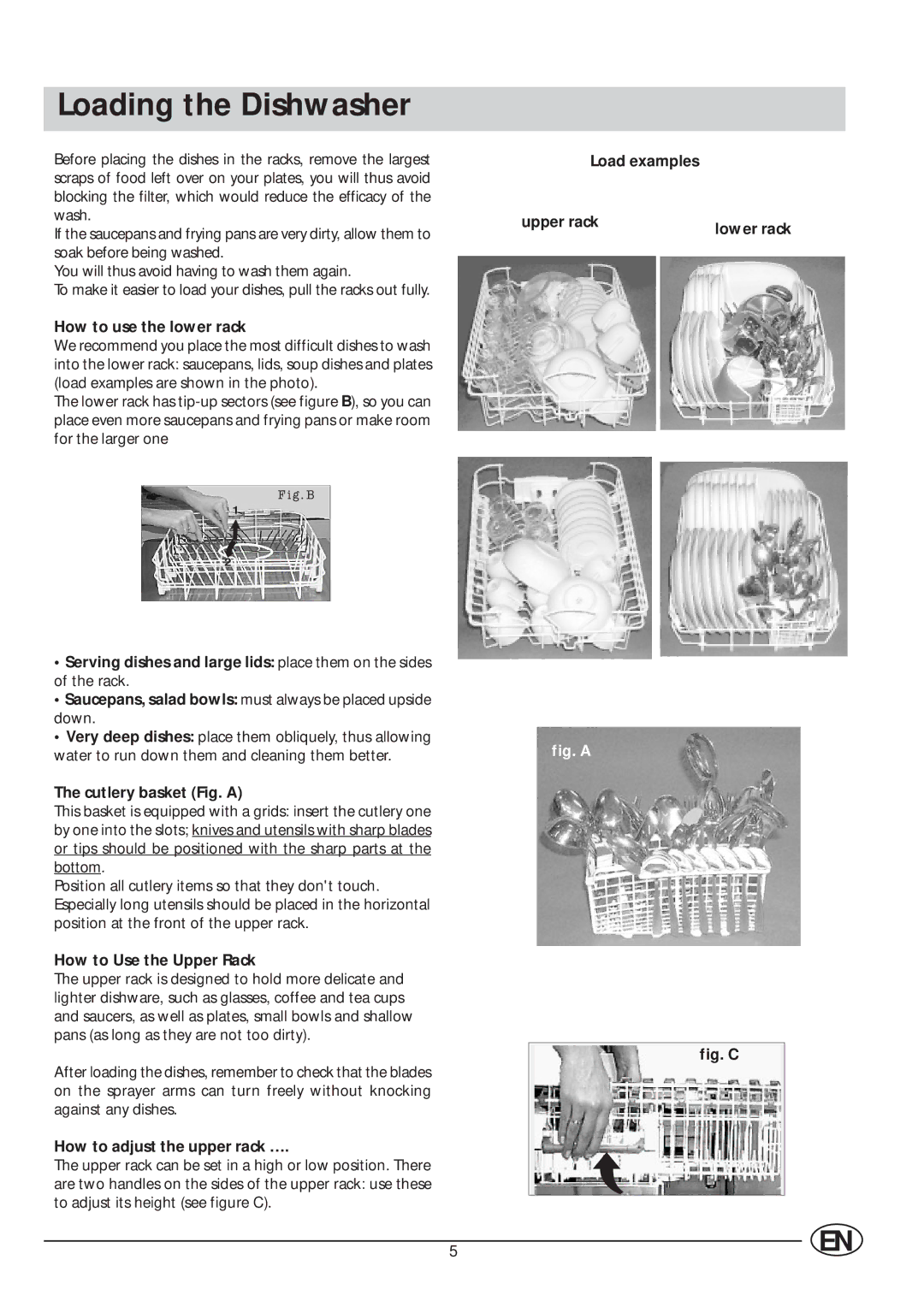 Indesit IDE 44 manual Loading the Dishwasher 