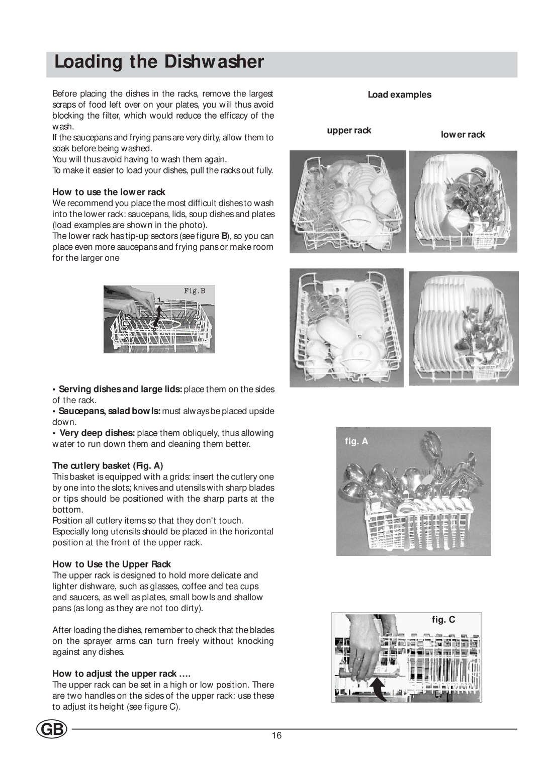 Indesit IDE 45 manual Loading the Dishwasher 