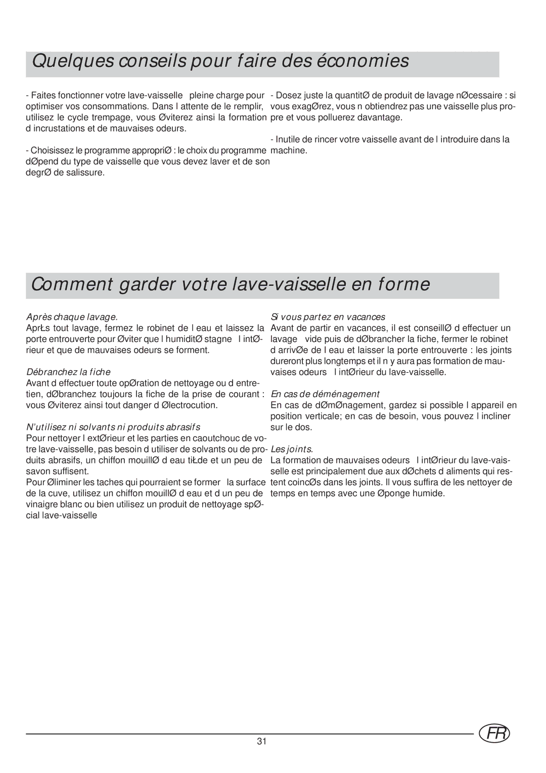 Indesit IDE 45 manual Quelques conseils pour faire des économies, Comment garder votre lave-vaisselle en forme 