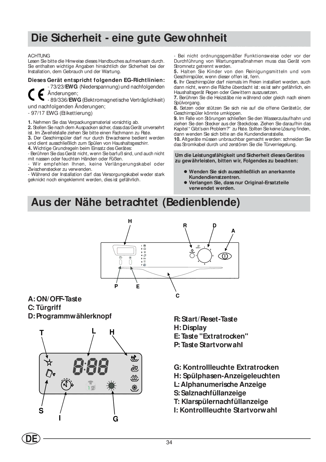 Indesit IDE 45 manual Die Sicherheit eine gute Gewohnheit, Aus der Nähe betrachtet Bedienblende 