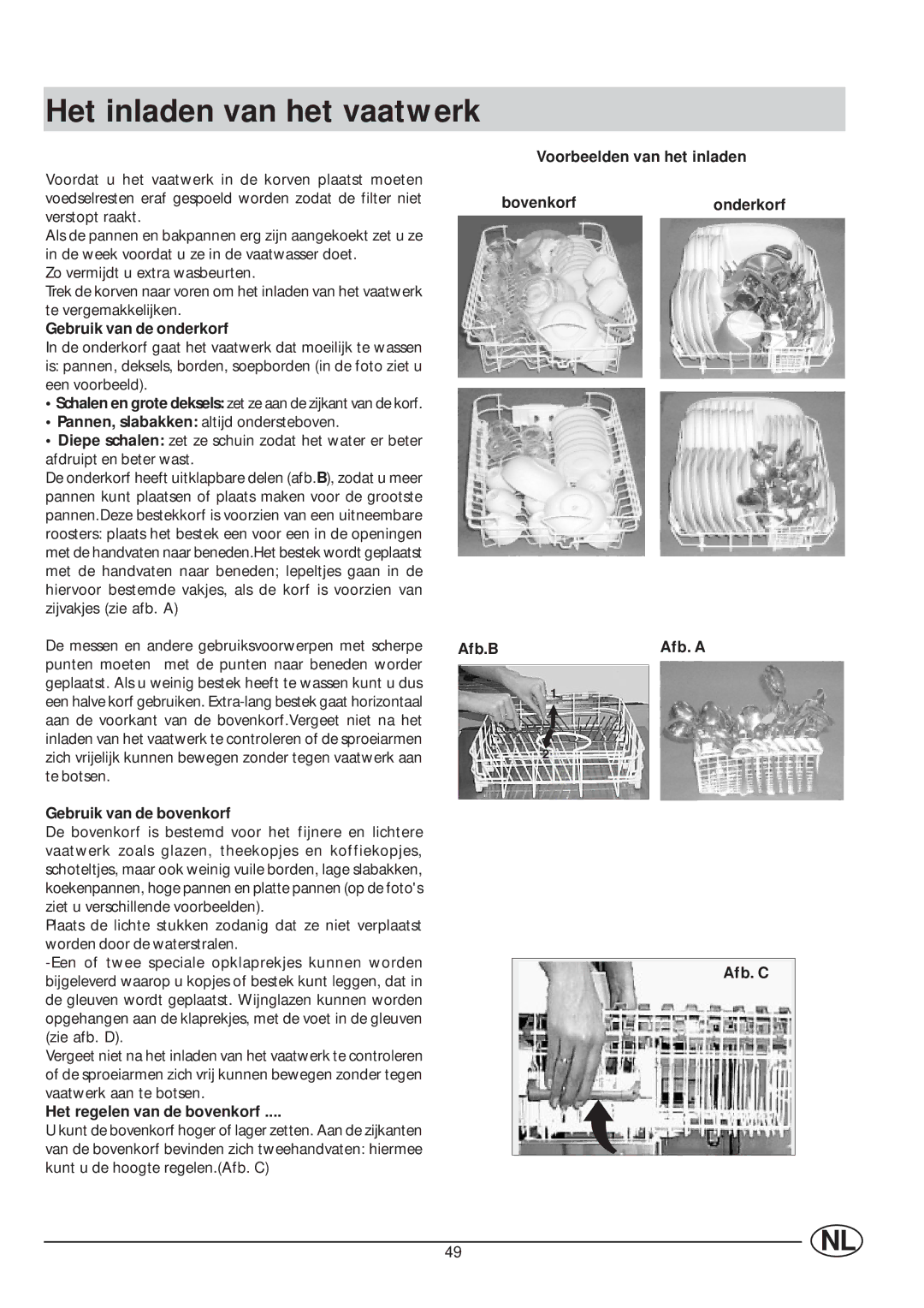 Indesit IDE 45 manual Het inladen van het vaatwerk, Gebruik van de onderkorf, Gebruik van de bovenkorf 