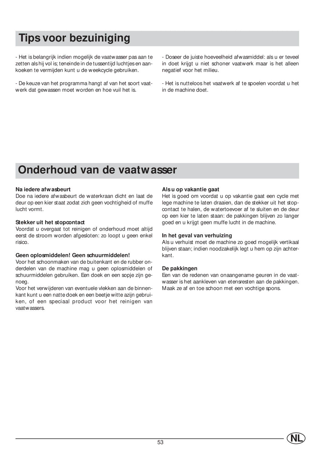 Indesit IDE 45 manual Tips voor bezuiniging, Onderhoud van de vaatwasser 