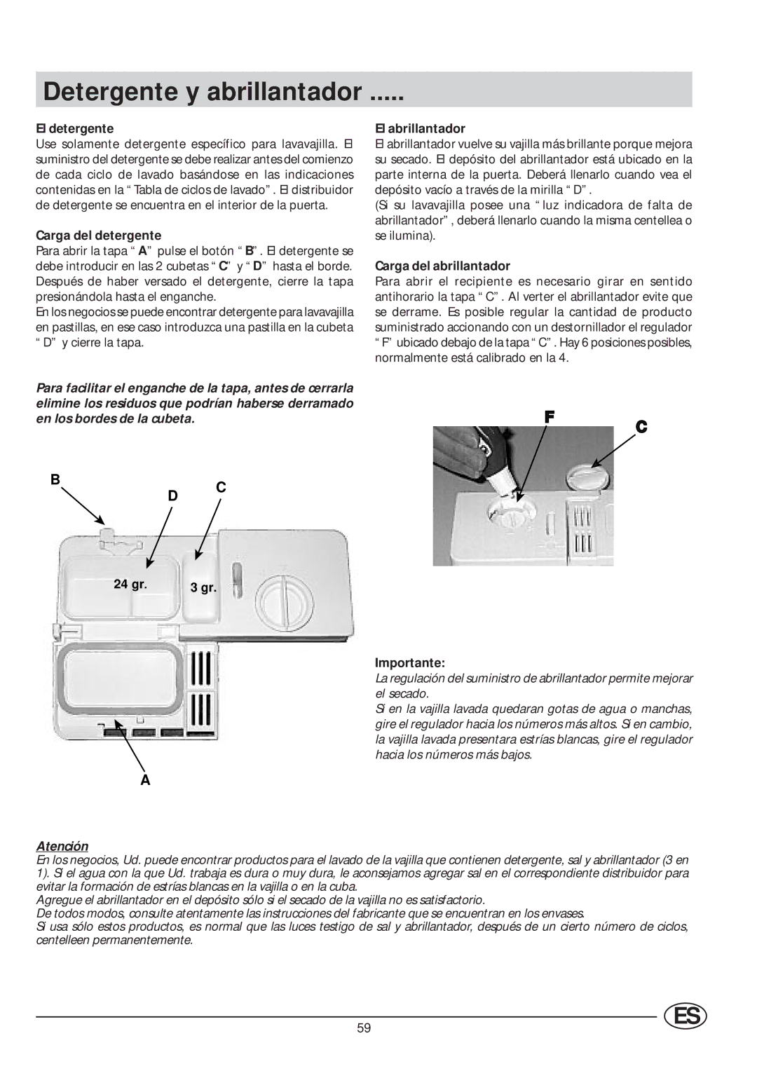 Indesit IDE 45 Detergente y abrillantador, El detergente, Carga del detergente, El abrillantador, Carga del abrillantador 