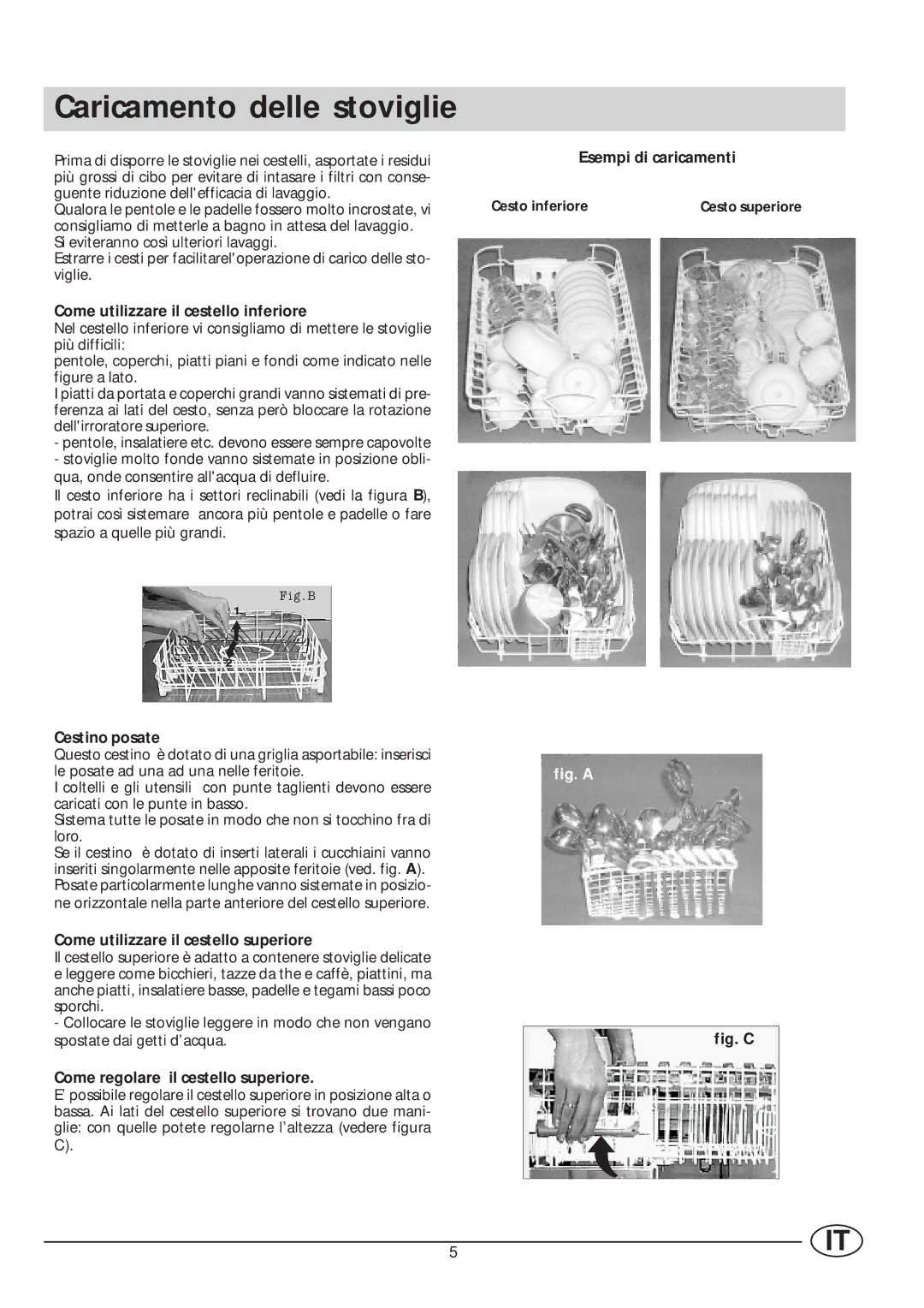 Indesit IDE 45 manual Caricamento delle stoviglie 