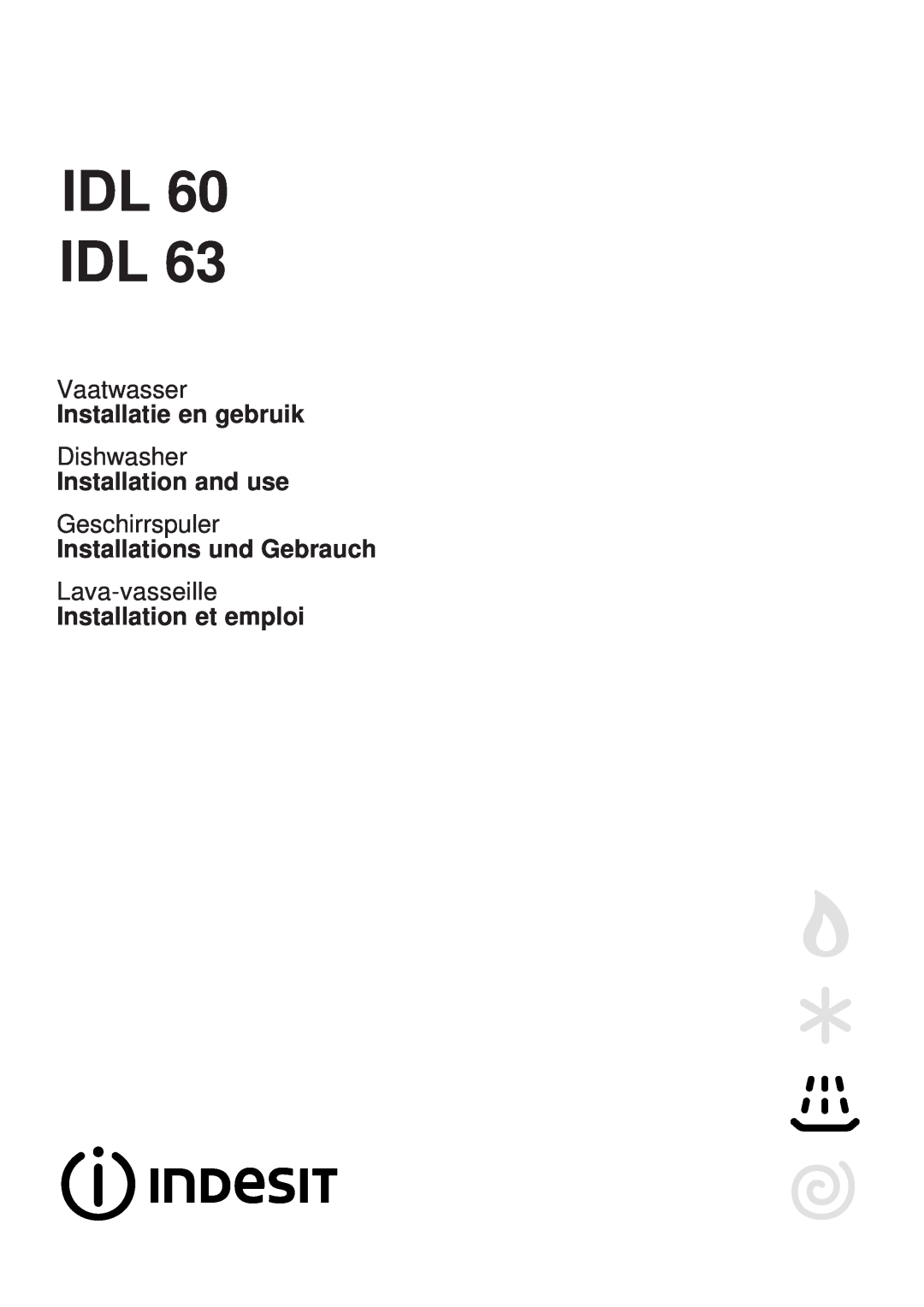 Indesit IDL 63 manual Idl Idl, Vaatwasser, Installatie en gebruik, Dishwasher, Installation and use, Geschirrspuler 