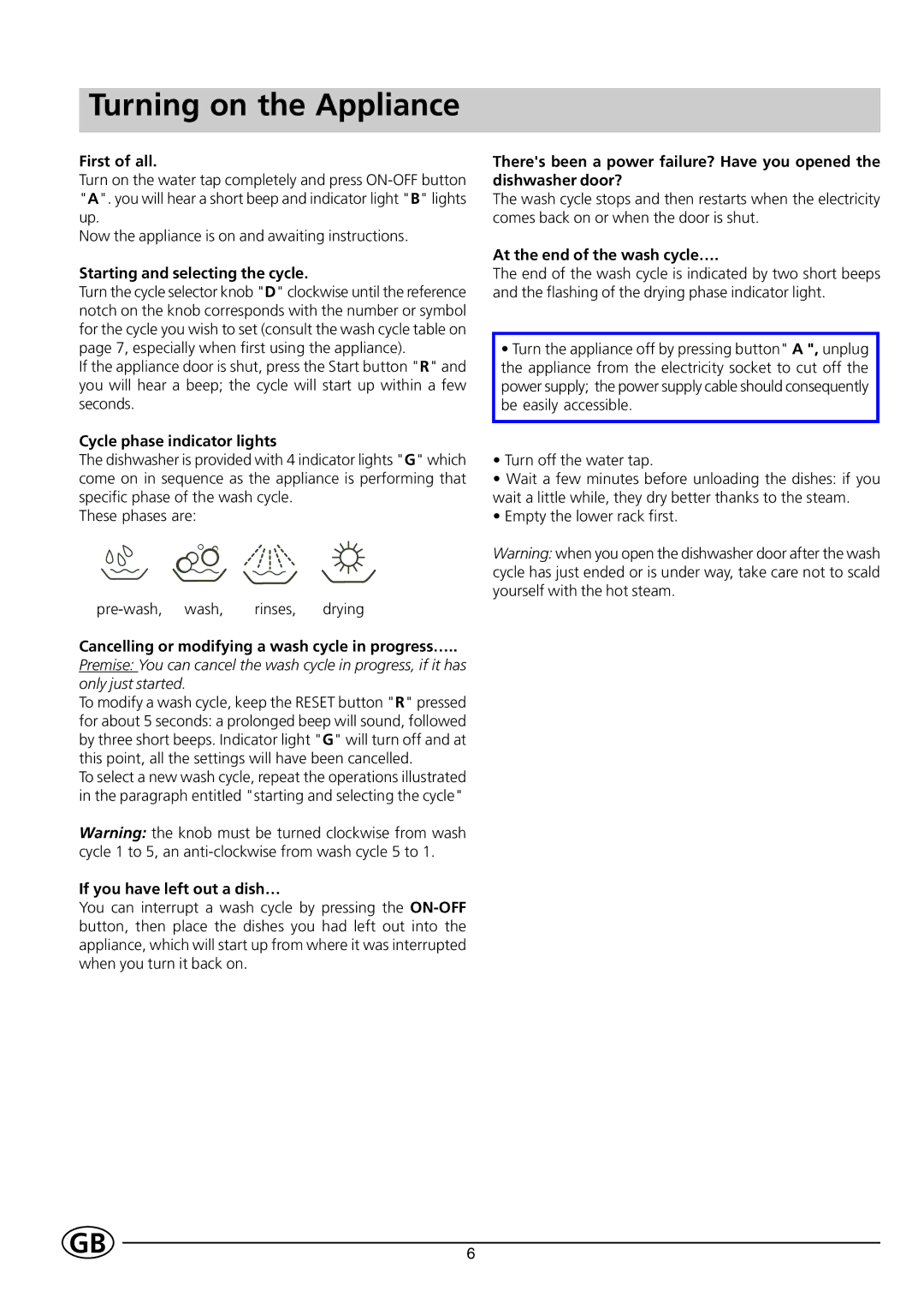 Indesit IDL550 manual Turning on the Appliance 