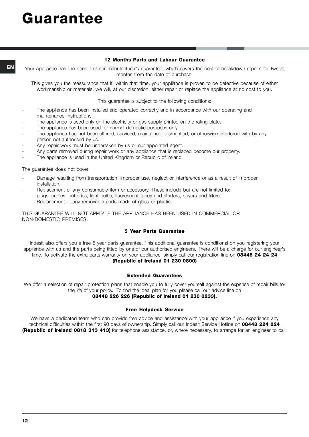 Indesit IDV 65 S Months Parts and Labour Guarantee, Replacement of any removable parts made of glass or plastic 