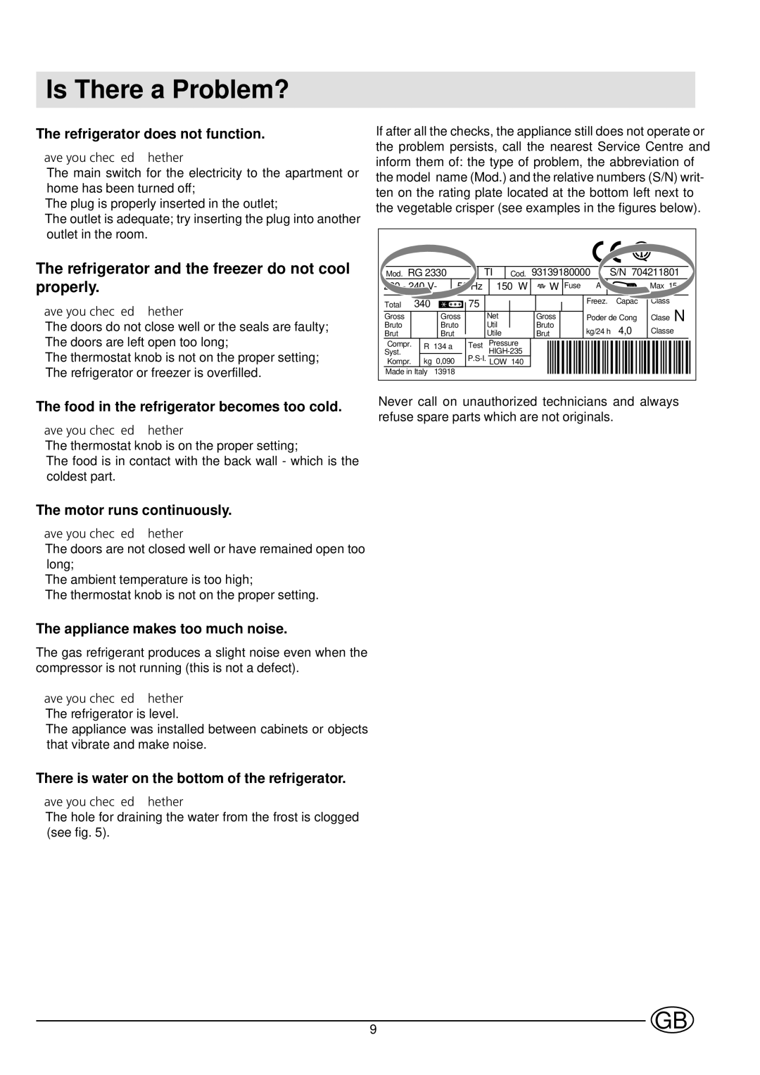 Indesit IN C 265 AI manual Is There a Problem?, Refrigerator and the freezer do not cool properly 