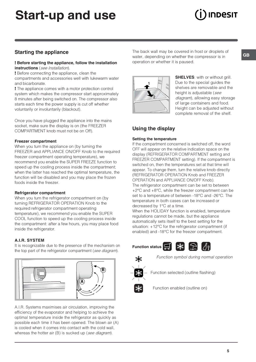 Indesit IN CH 310 AA VE I UK manual Start-up and use, Starting the appliance, Using the display, Freezer compartment 