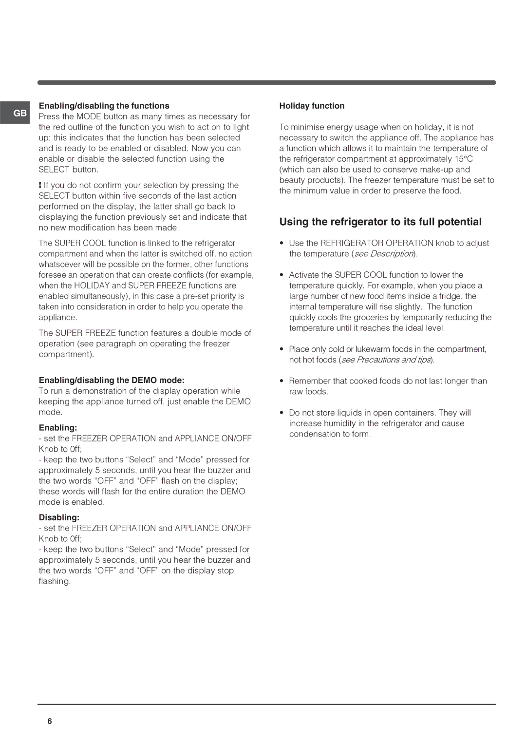 Indesit IN CH 310 AA VE I UK Using the refrigerator to its full potential, Enabling/disabling the functions, Disabling 