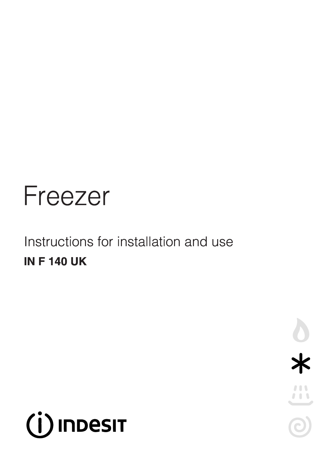 Indesit IN F 140 UK manual Freezer, Instructions for installation and use 