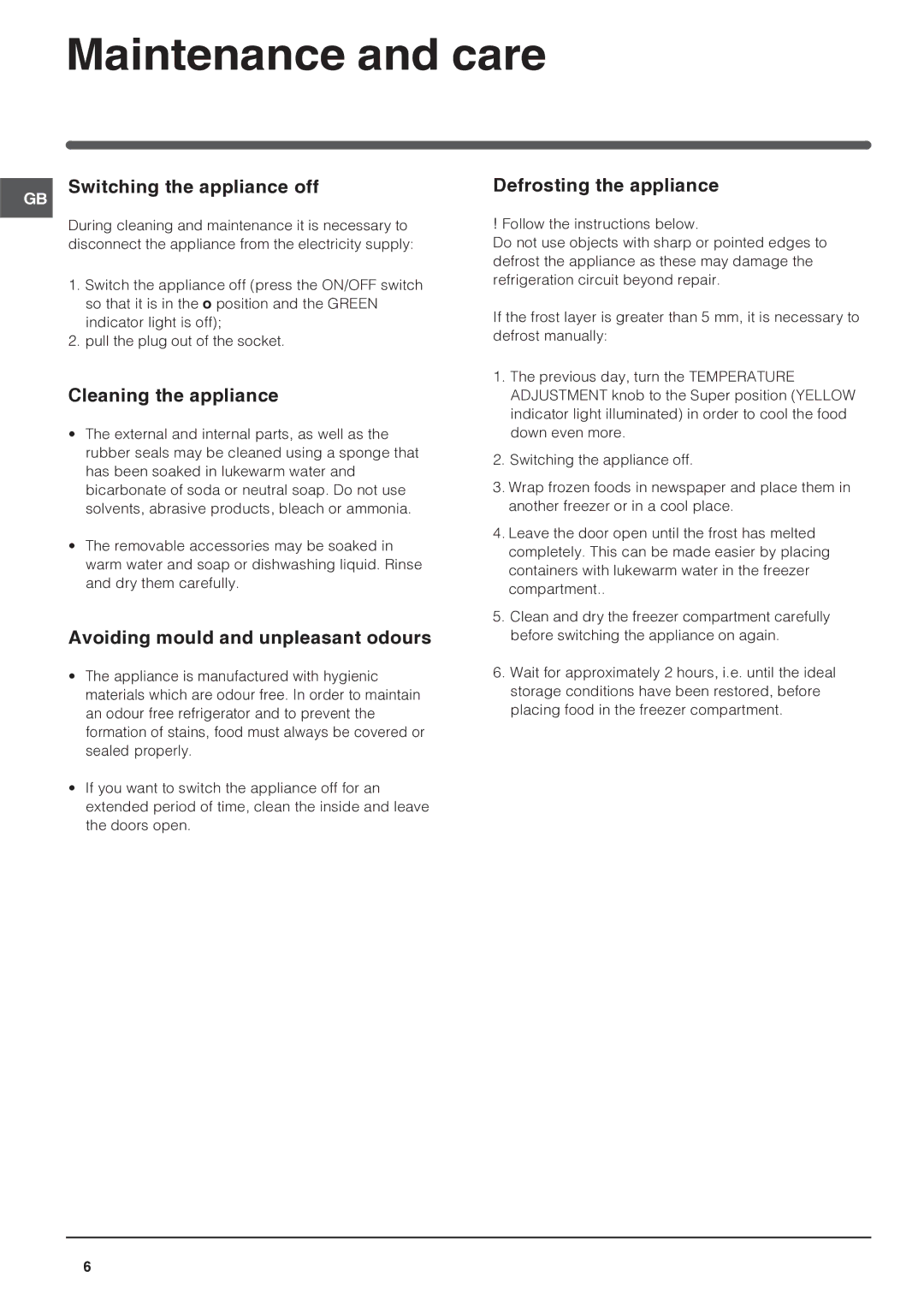 Indesit IN FS 1211 UK Maintenance and care, Switching the appliance off, Cleaning the appliance, Defrosting the appliance 