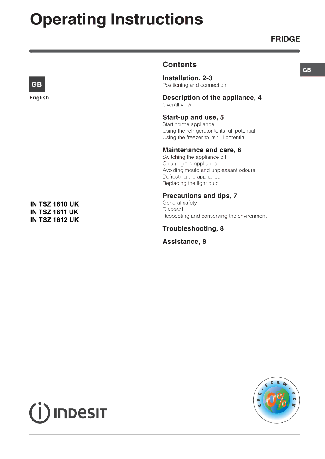 Indesit IN TSZ 1611 UK, IN TSZ 1612 UK, IN TSZ 1610 UK manual Operating Instructions, Fridge 