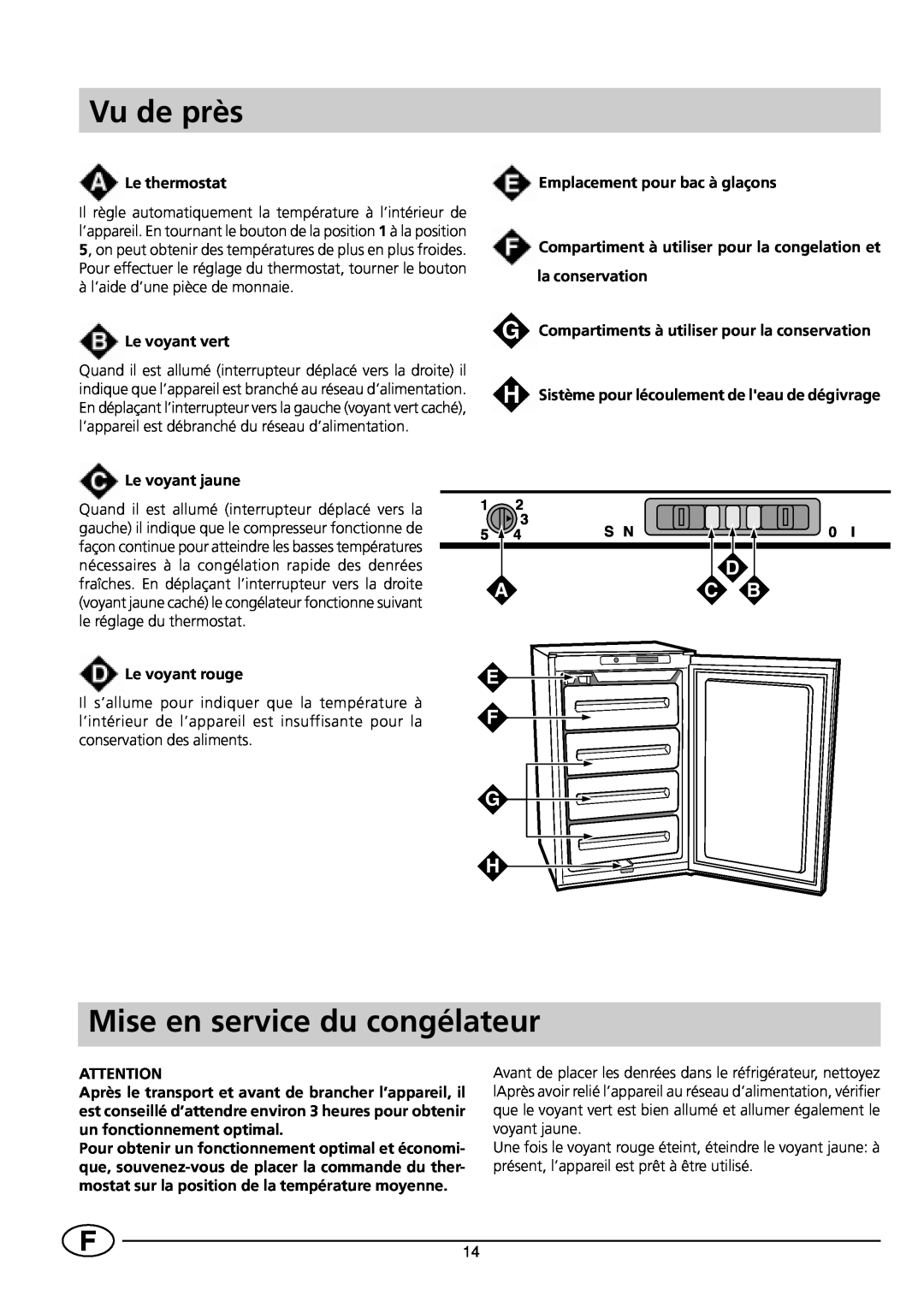 Indesit INF 140 - GF 140 manual Vu de près, Mise en service du congélateur 