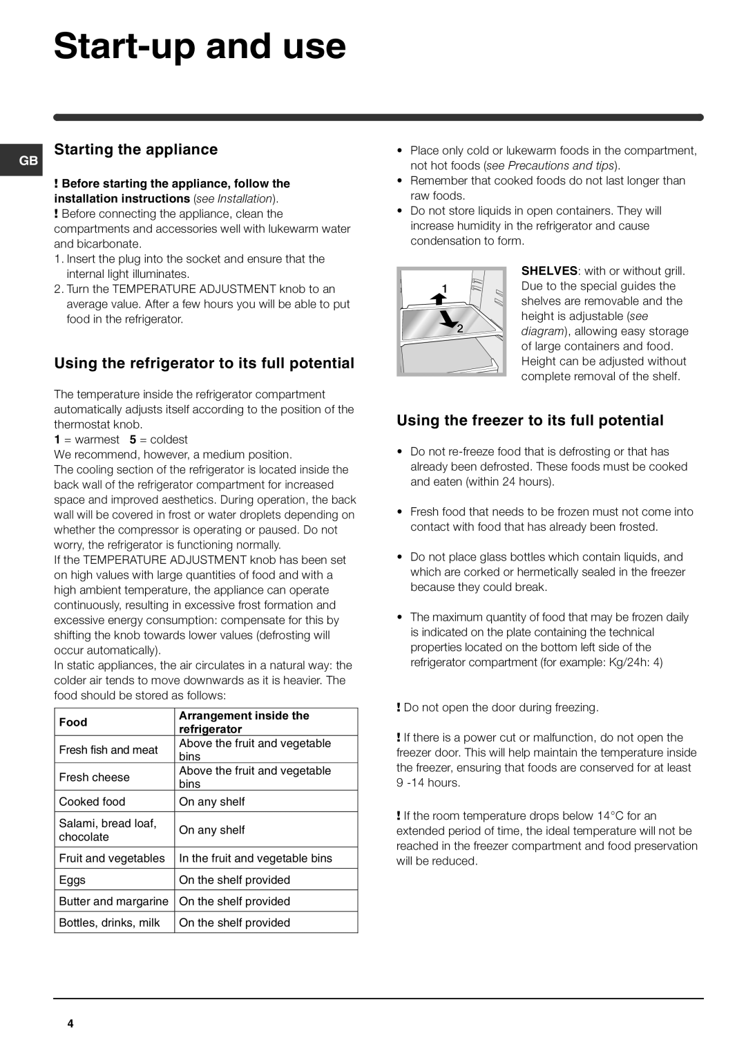 Indesit INTSZ1610UK manual Start-up and use, Starting the appliance, Using the refrigerator to its full potential 