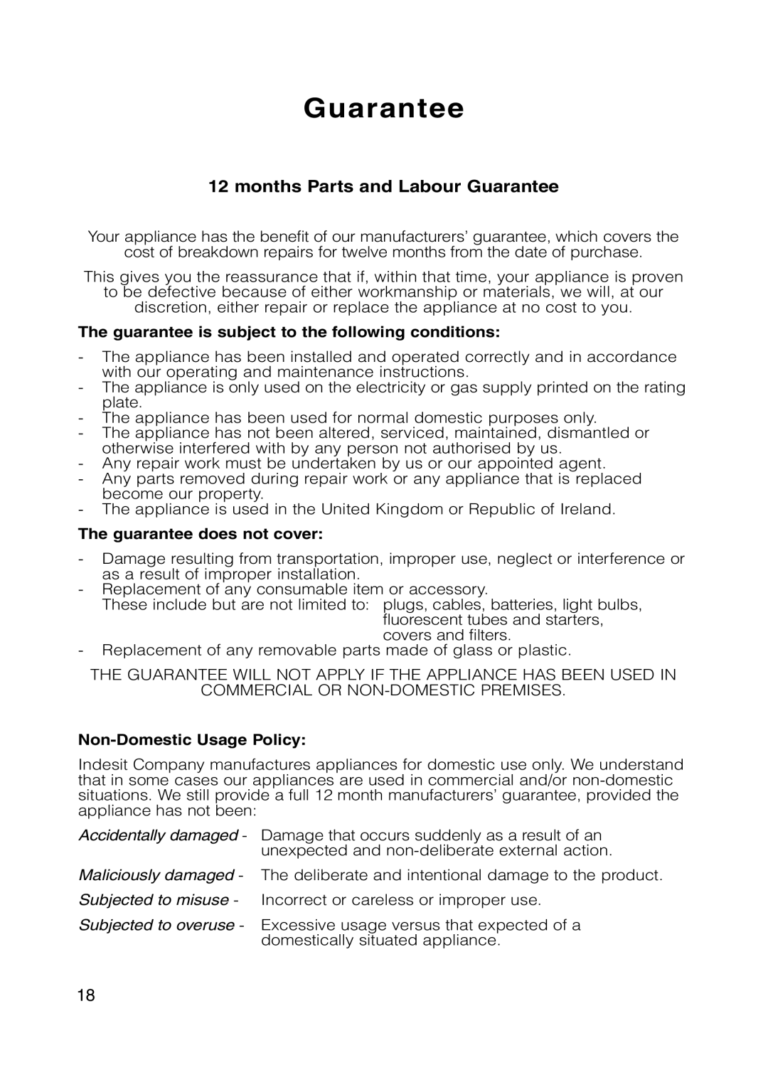 Indesit IS31 Guarantee is subject to the following conditions, Guarantee does not cover, Non-Domestic Usage Policy 