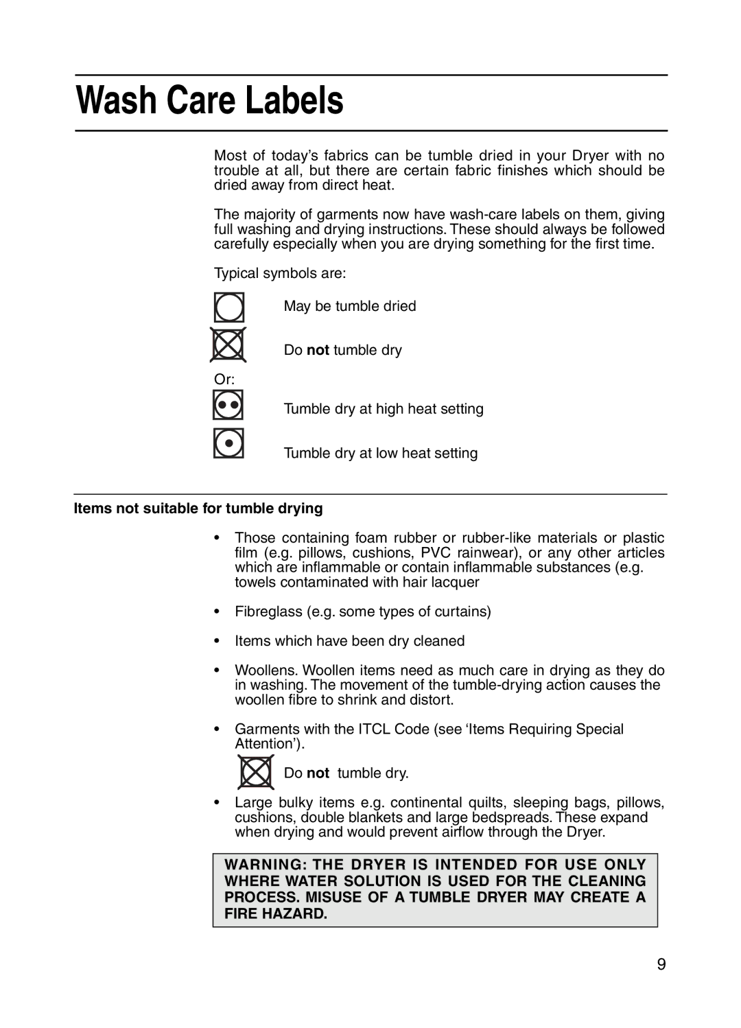 Indesit IS31 installation instructions Wash Care Labels, Items not suitable for tumble drying 